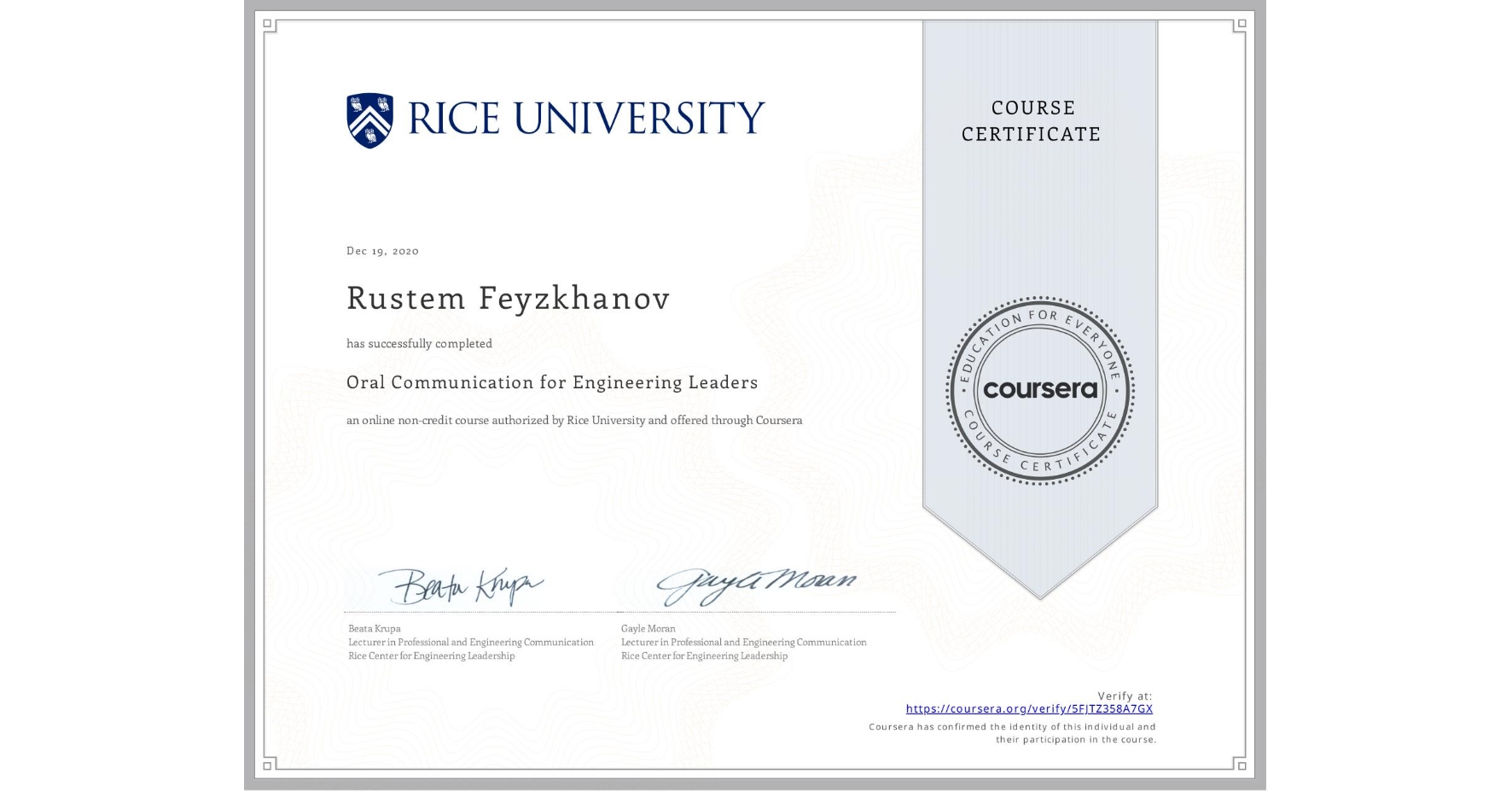 View certificate for Rustem Feyzkhanov, Oral Communication for Engineering Leaders, an online non-credit course authorized by Rice University and offered through Coursera