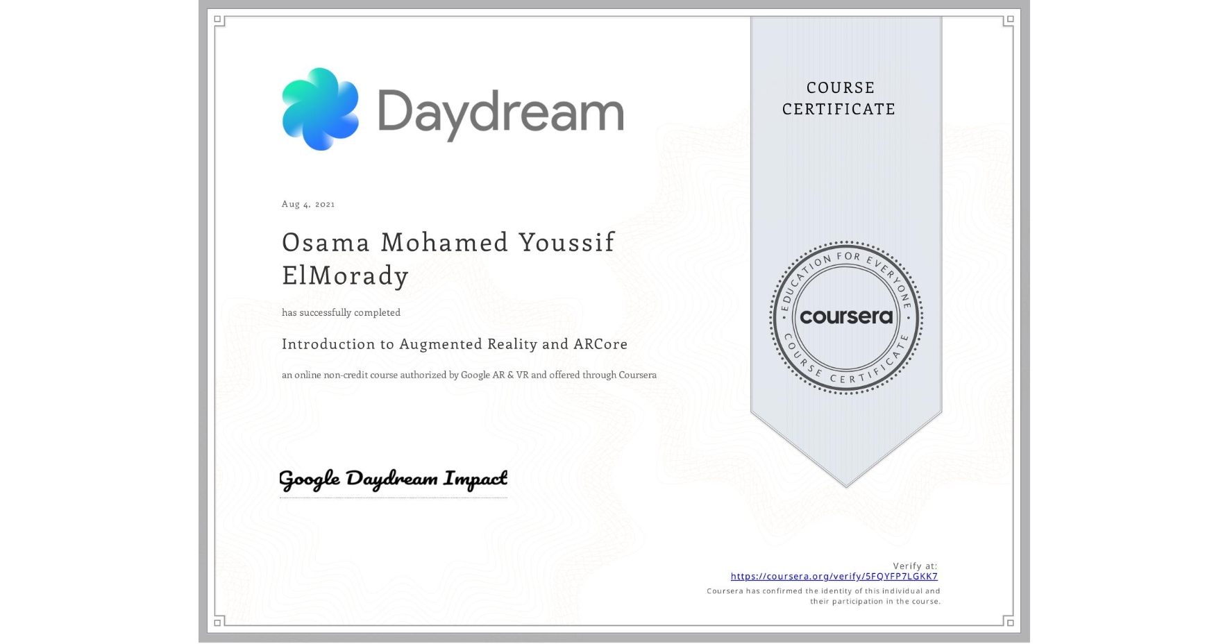 View certificate for Osama Mohamed Youssif ElMorady, Introduction to Augmented Reality and ARCore, an online non-credit course authorized by Google AR & VR and offered through Coursera