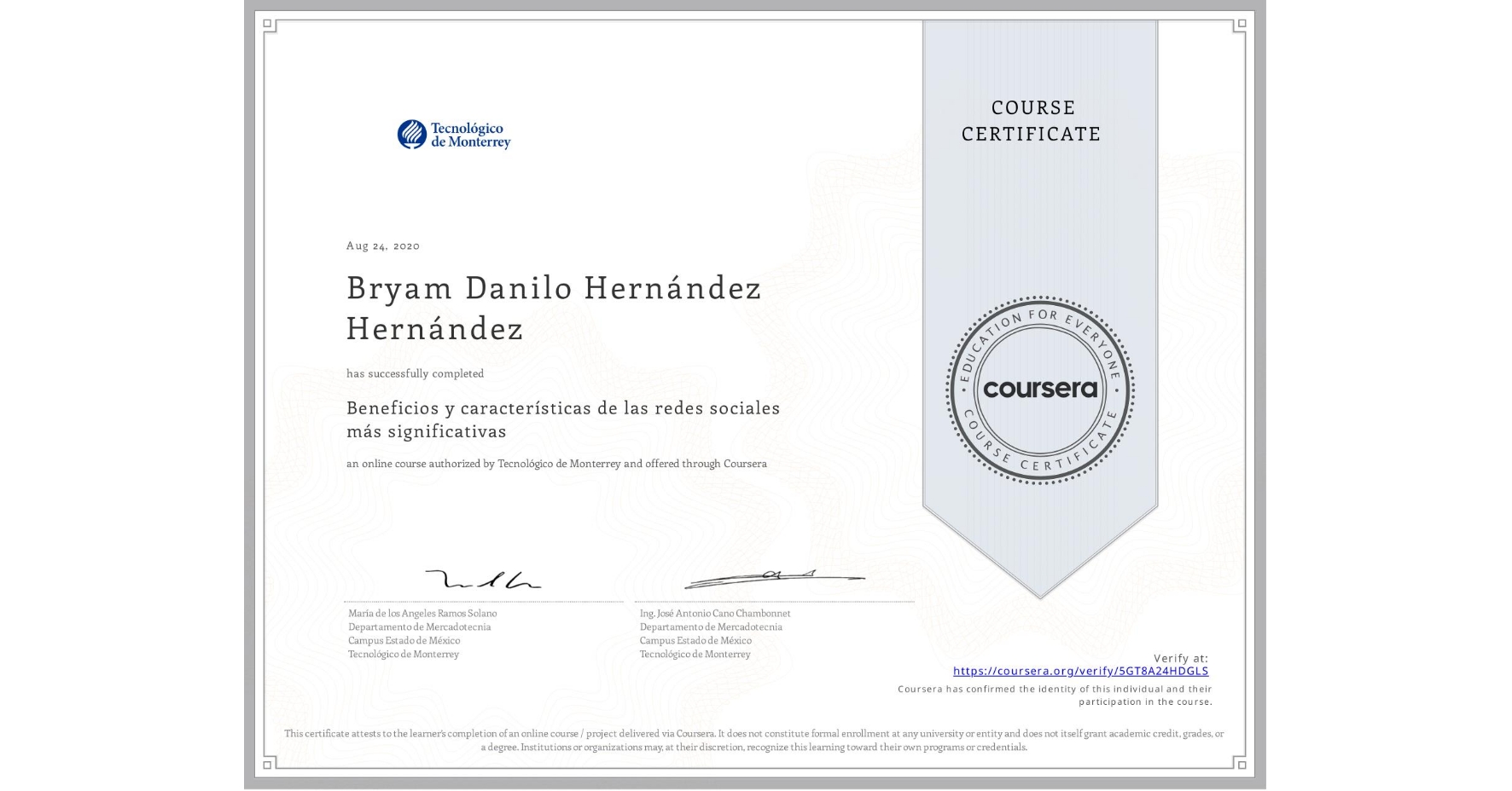 View certificate for Bryam Danilo Hernández Hernández, Beneficios y características de las redes sociales más significativas, an online non-credit course authorized by Tecnológico de Monterrey and offered through Coursera
