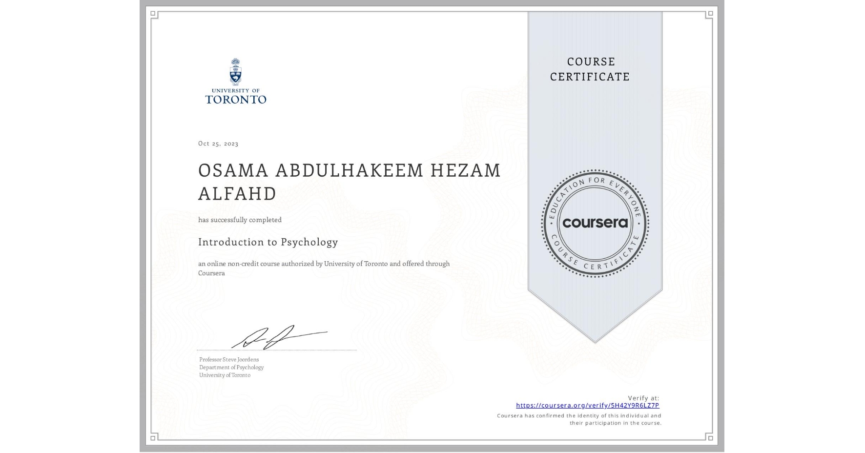 View certificate for OSAMA ABDULHAKEEM  HEZAM ALFAHD, Introduction to Psychology, an online non-credit course authorized by University of Toronto and offered through Coursera
