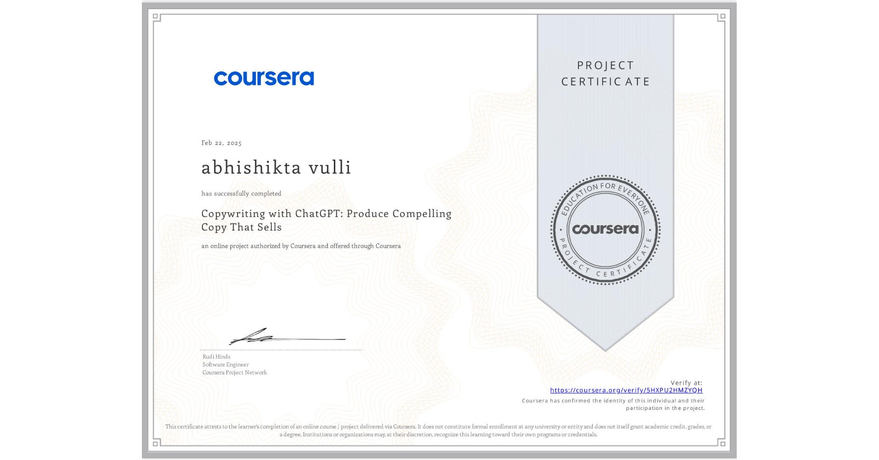 View certificate for abhishikta vulli, Copywriting with ChatGPT: Produce Compelling Copy That Sells, an online non-credit course authorized by Coursera and offered through Coursera