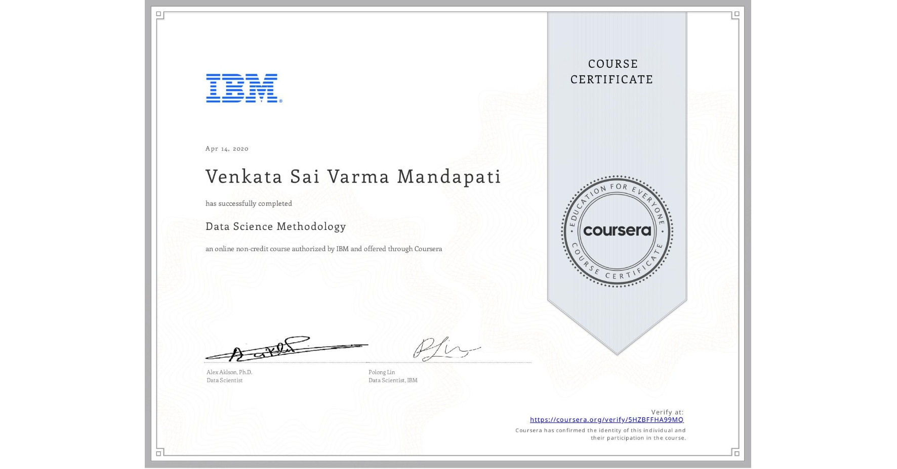 View certificate for Venkata Sai Varma  Mandapati, Data Science Methodology, an online non-credit course authorized by IBM and offered through Coursera