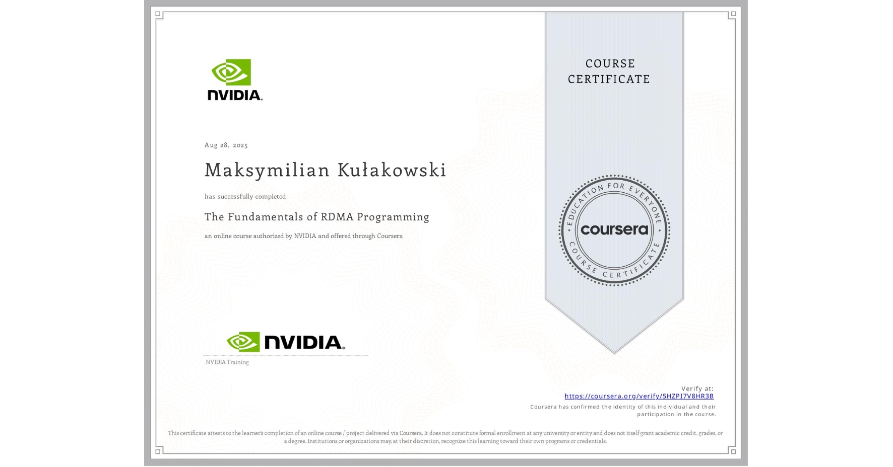 View certificate for Maksymilian Kułakowski, The Fundamentals of RDMA Programming, an online non-credit course authorized by NVIDIA and offered through Coursera