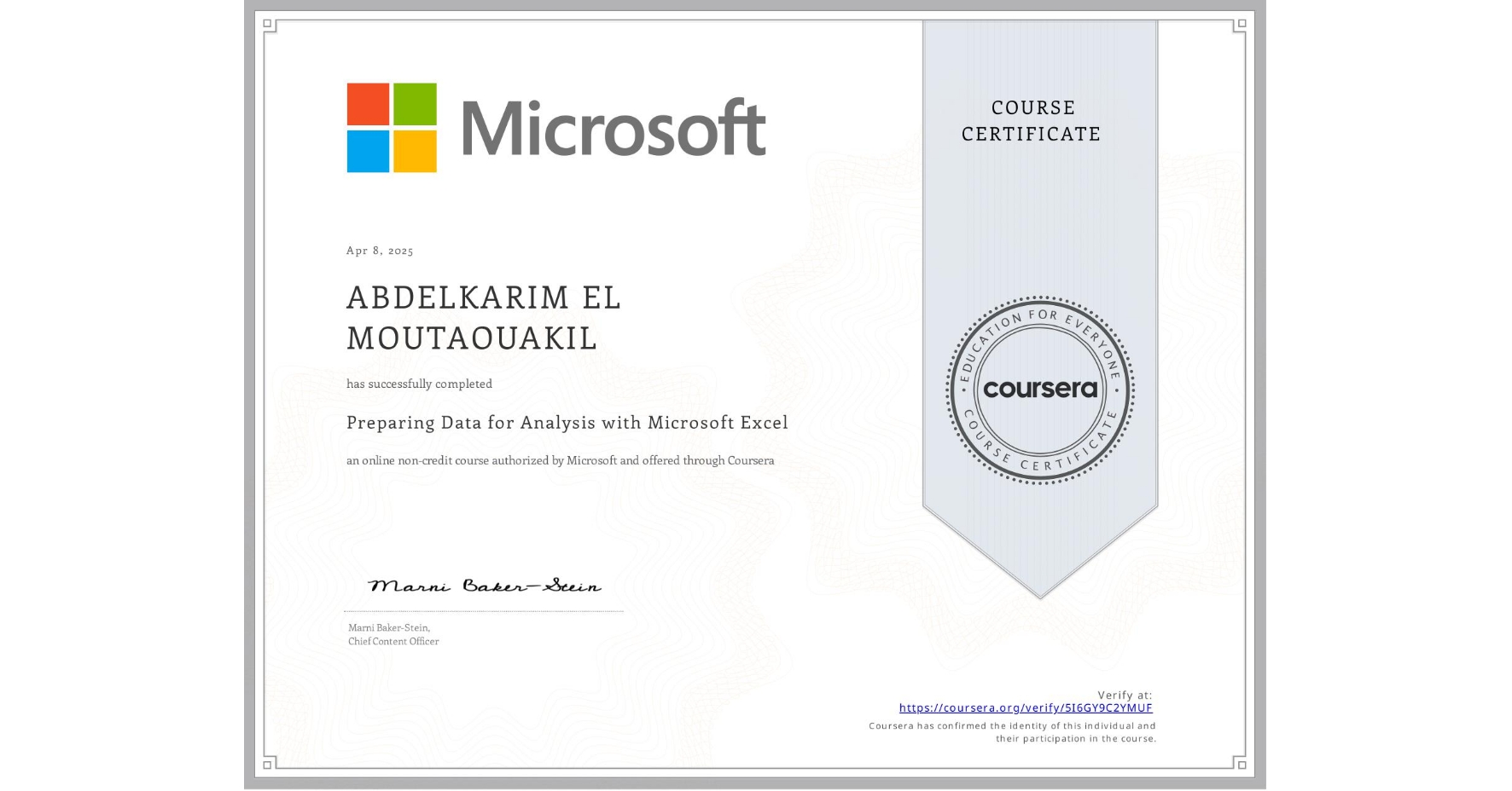 View certificate for ABDELKARIM EL MOUTAOUAKIL, Preparing  Data for Analysis with Microsoft Excel, an online non-credit course authorized by Microsoft and offered through Coursera