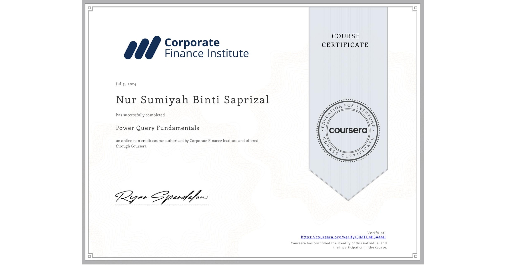 View certificate for Nur Sumiyah  Binti Saprizal, Power Query Fundamentals, an online non-credit course authorized by Corporate Finance Institute and offered through Coursera