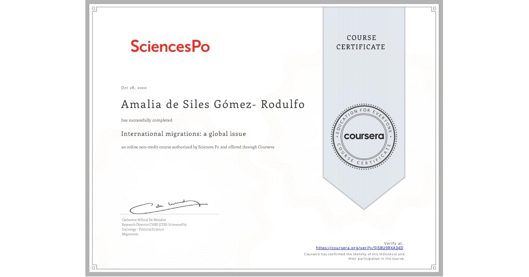 View certificate for Amalia de Siles Gómez- Rodulfo , International migrations: a global issue, an online non-credit course authorized by Sciences Po and offered through Coursera