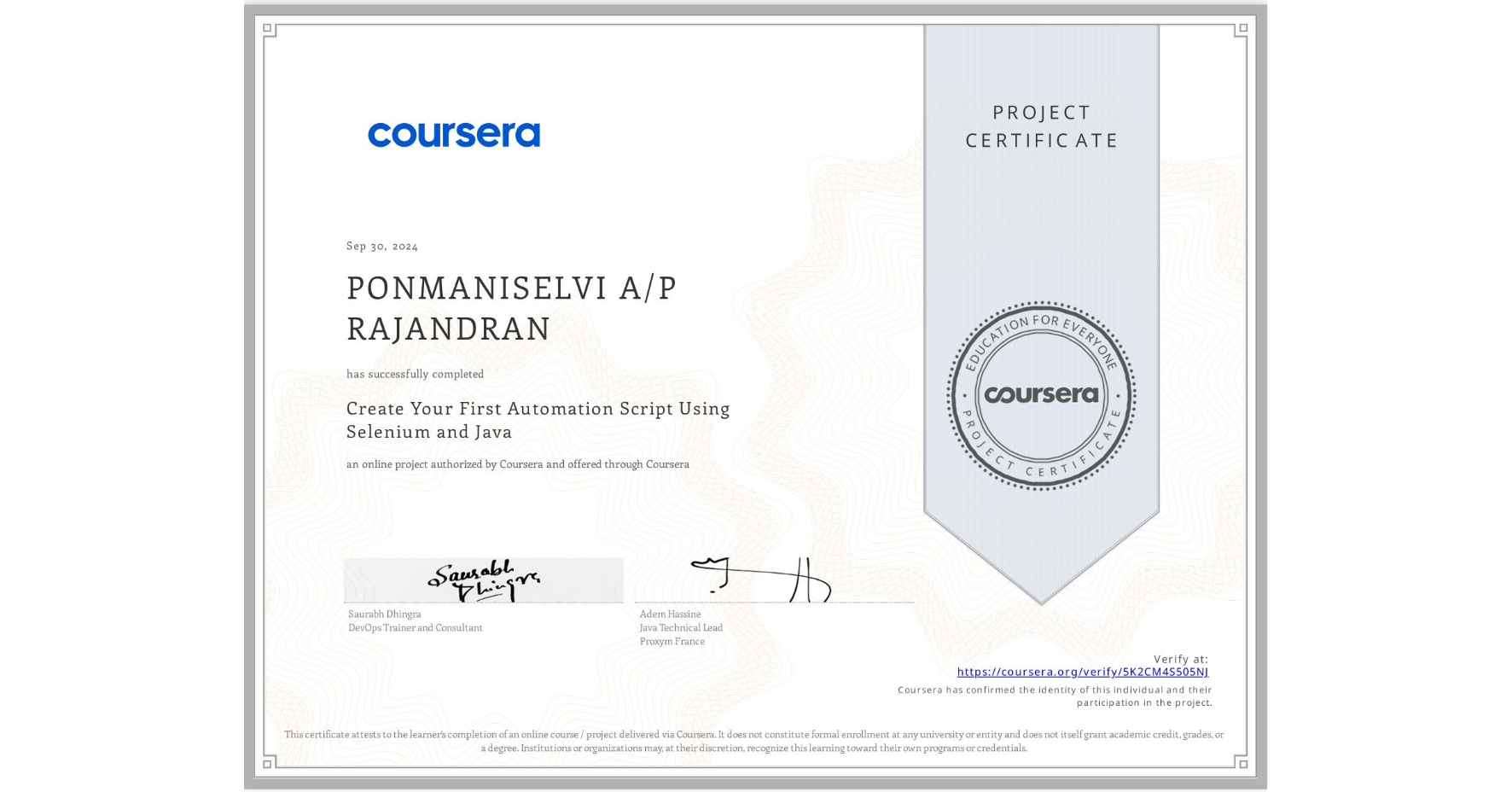 View certificate for PONMANISELVI A/P RAJANDRAN, Create Your First Automation Script Using Selenium and Java, an online non-credit course authorized by Coursera and offered through Coursera