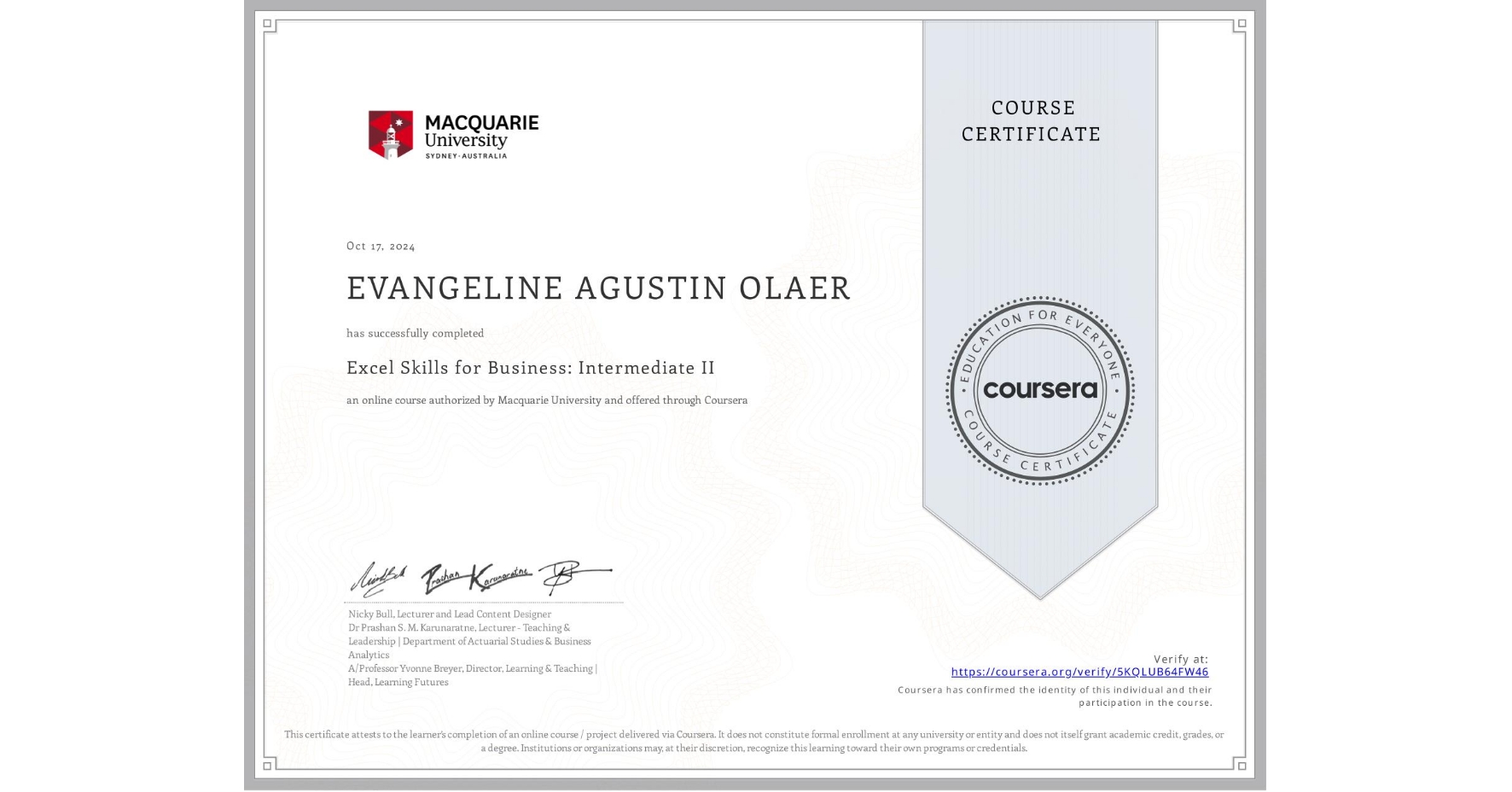 View certificate for EVANGELINE AGUSTIN OLAER, Excel Skills for Business: Intermediate II, an online non-credit course authorized by Macquarie University and offered through Coursera
