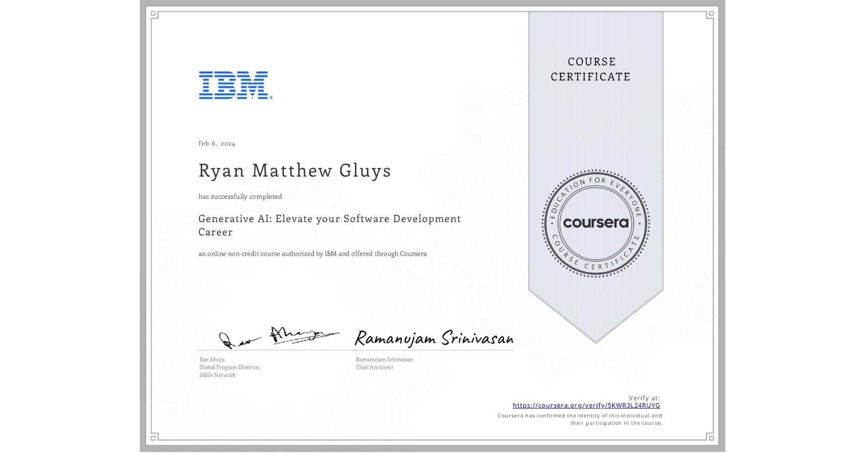 View certificate for Ryan Matthew Gluys, Generative AI: Elevate your Software Development Career, an online non-credit course authorized by IBM and offered through Coursera