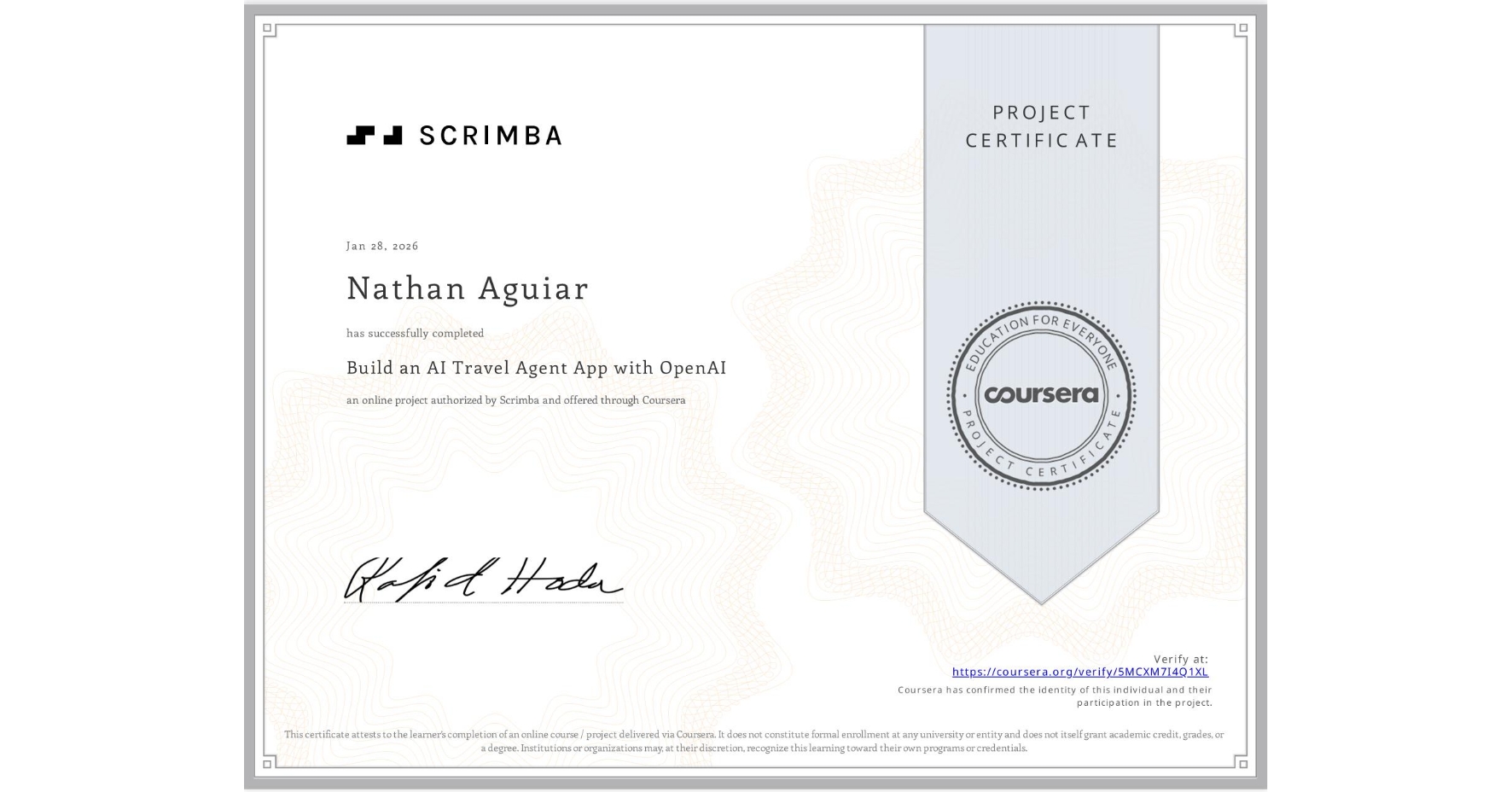 View certificate for Nathan Aguiar, Build an AI Travel Agent App with OpenAI, an online non-credit course authorized by Scrimba and offered through Coursera