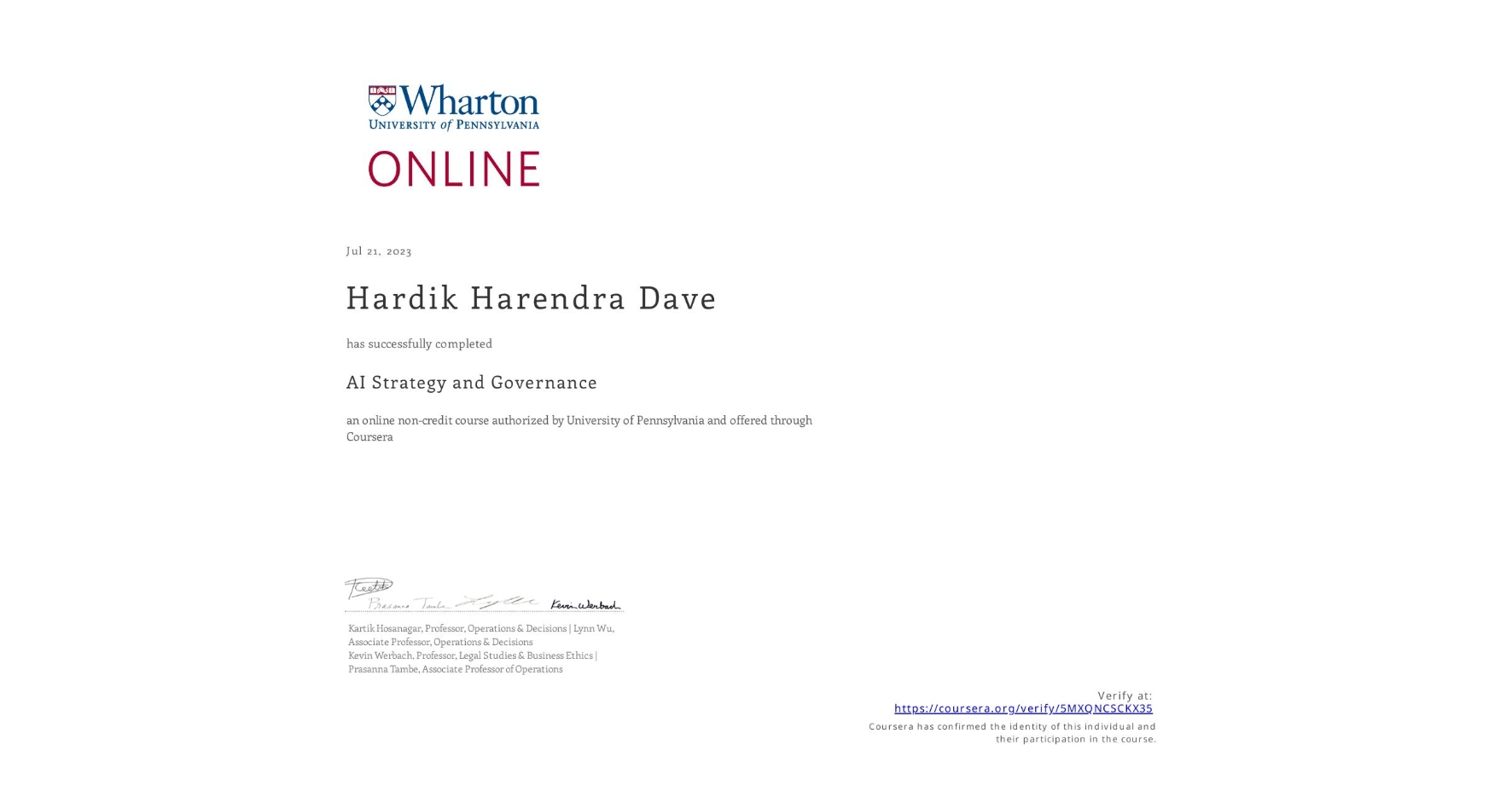 View certificate for Hardik Harendra Dave, AI Strategy and Governance, an online non-credit course authorized by University of Pennsylvania and offered through Coursera
