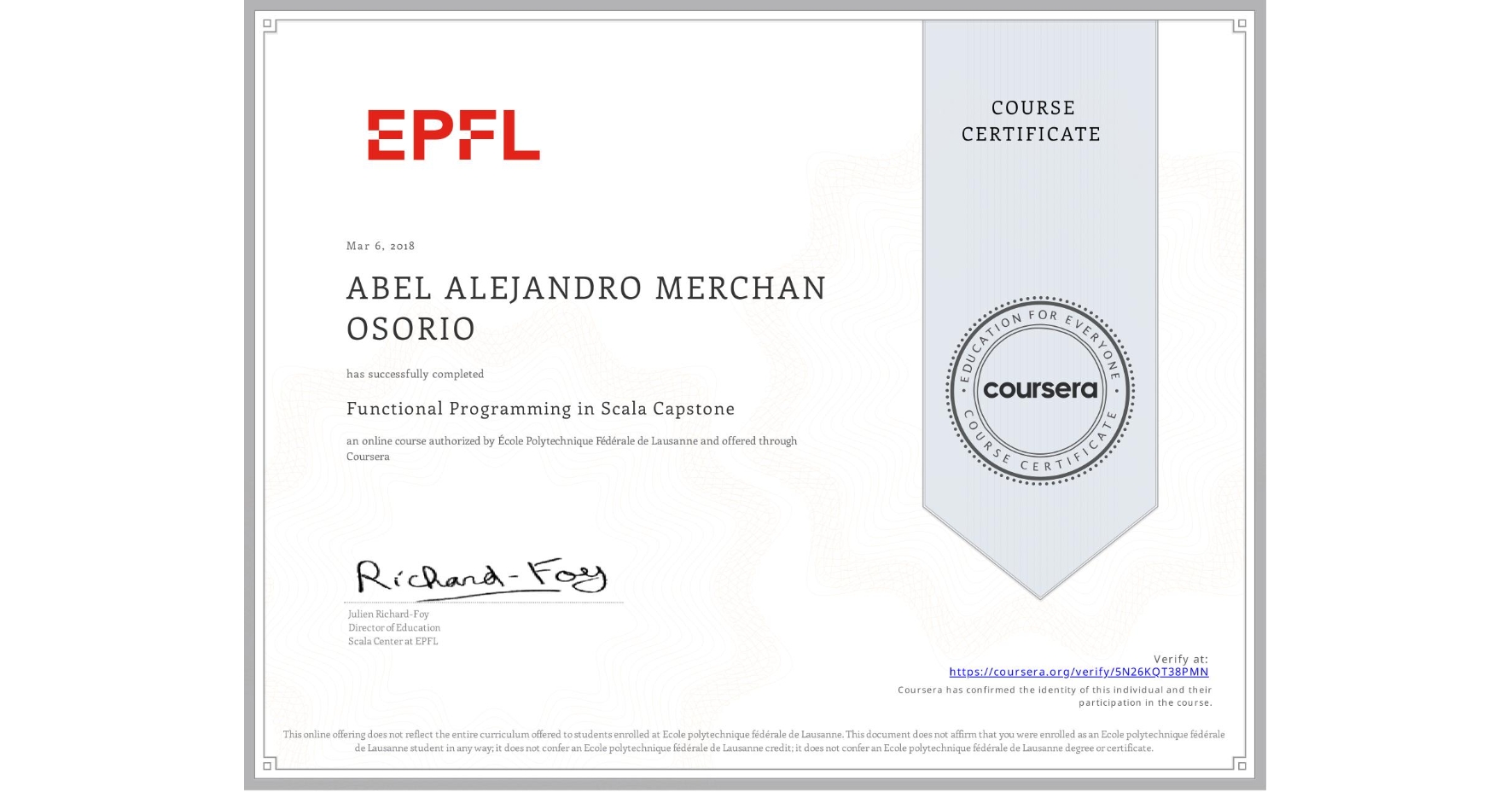 View certificate for ABEL ALEJANDRO MERCHAN OSORIO, Functional Programming in Scala Capstone, an online non-credit course authorized by École Polytechnique Fédérale de Lausanne and offered through Coursera