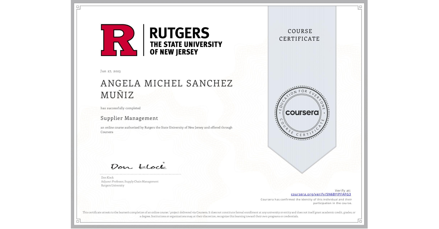 View certificate for ANGELA MICHEL SANCHEZ MUÑIZ, Supplier Management, an online non-credit course authorized by Rutgers the State University of New Jersey and offered through Coursera