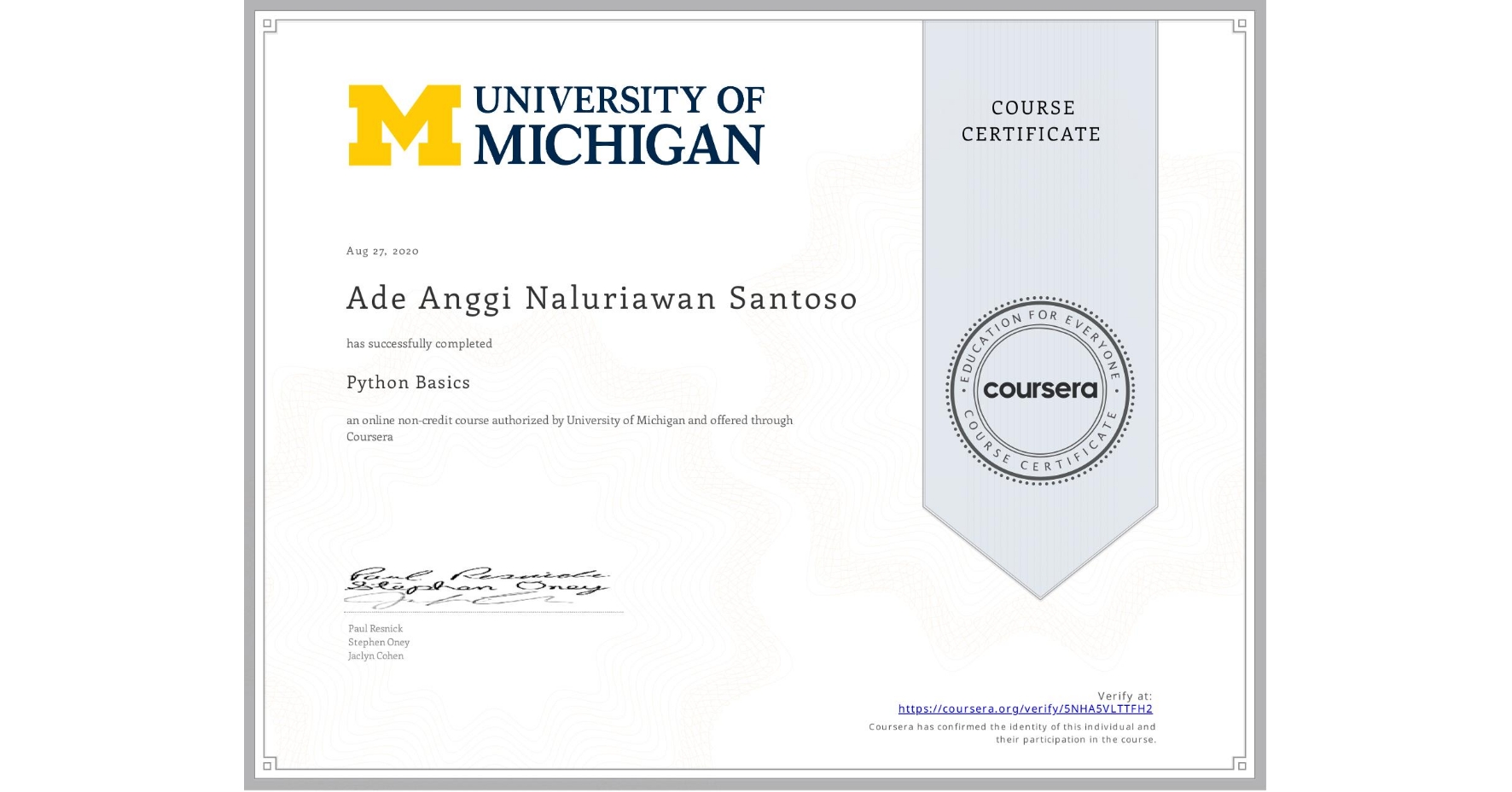 View certificate for Ade Anggi Naluriawan  Santoso, Python Basics, an online non-credit course authorized by University of Michigan and offered through Coursera