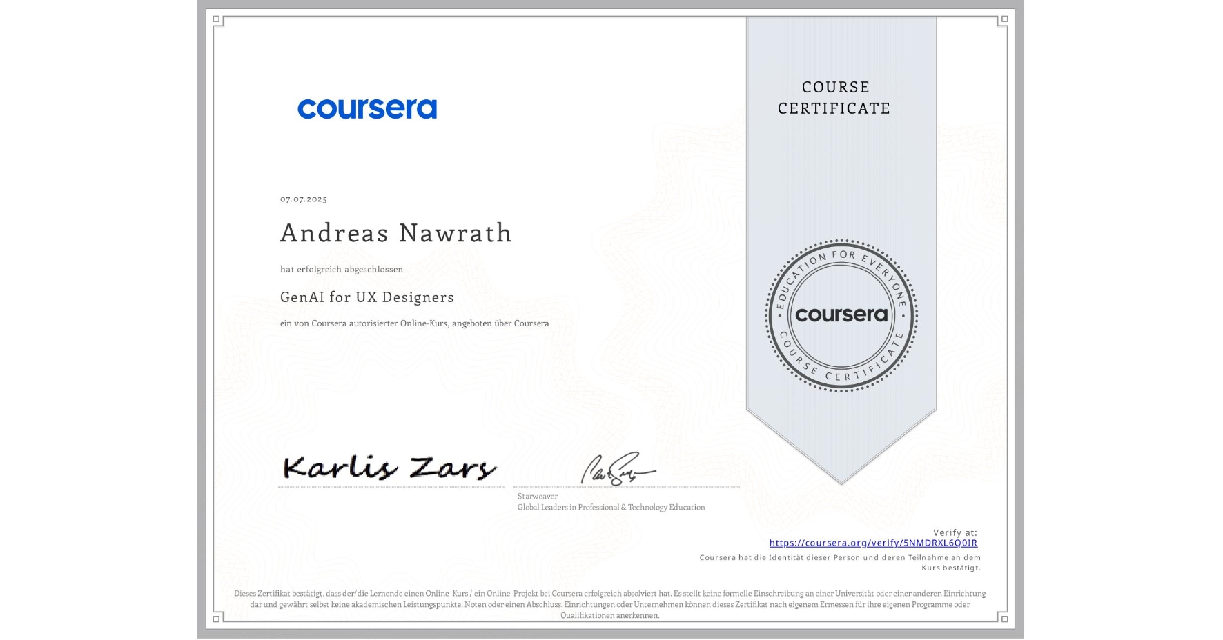 View certificate for Andreas Nawrath, GenAI for UX Designers, an online non-credit course authorized by Coursera and offered through Coursera