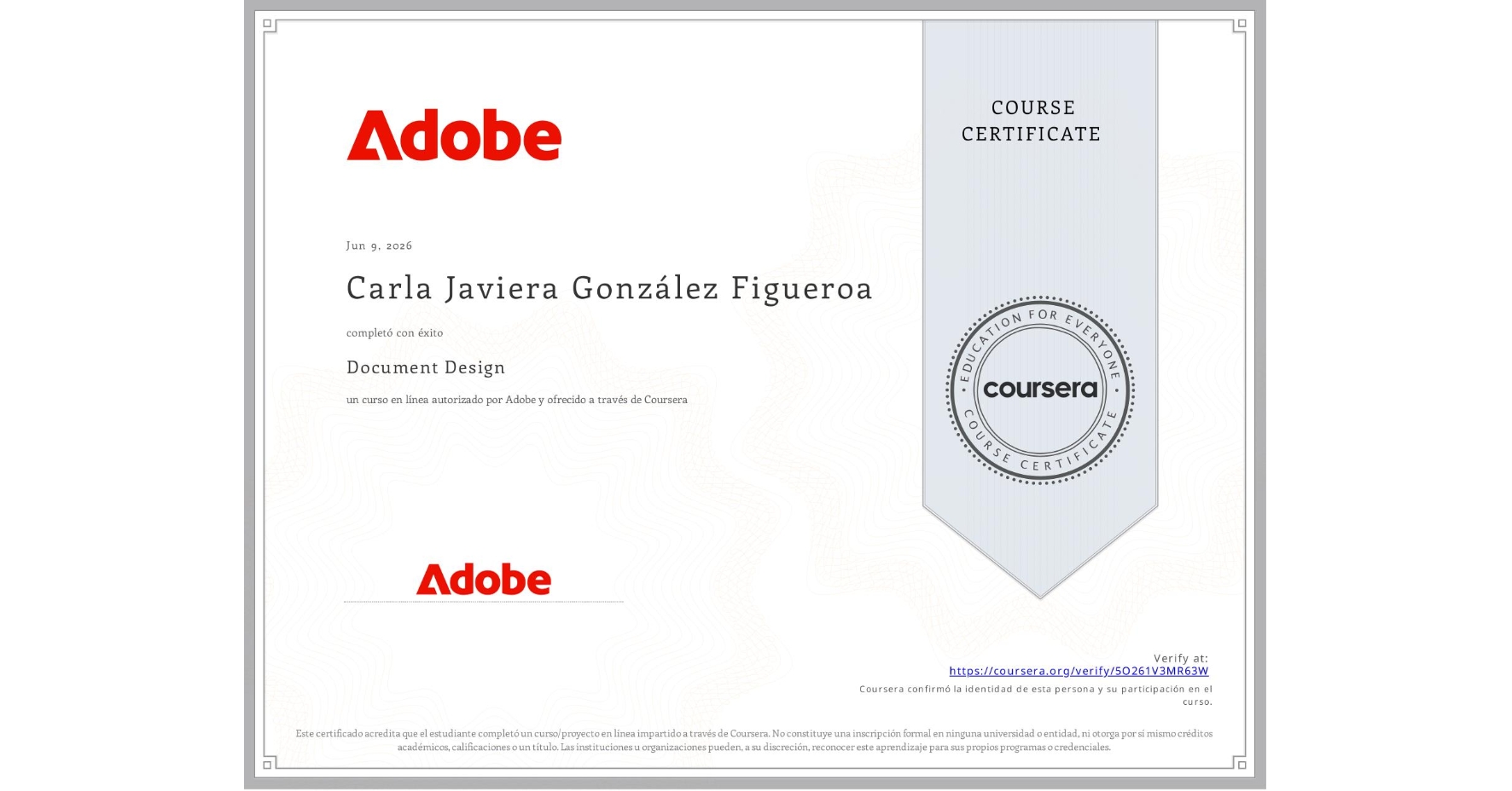 View certificate for Carla Javiera González Figueroa, Document Design, an online non-credit course authorized by Adobe and offered through Coursera