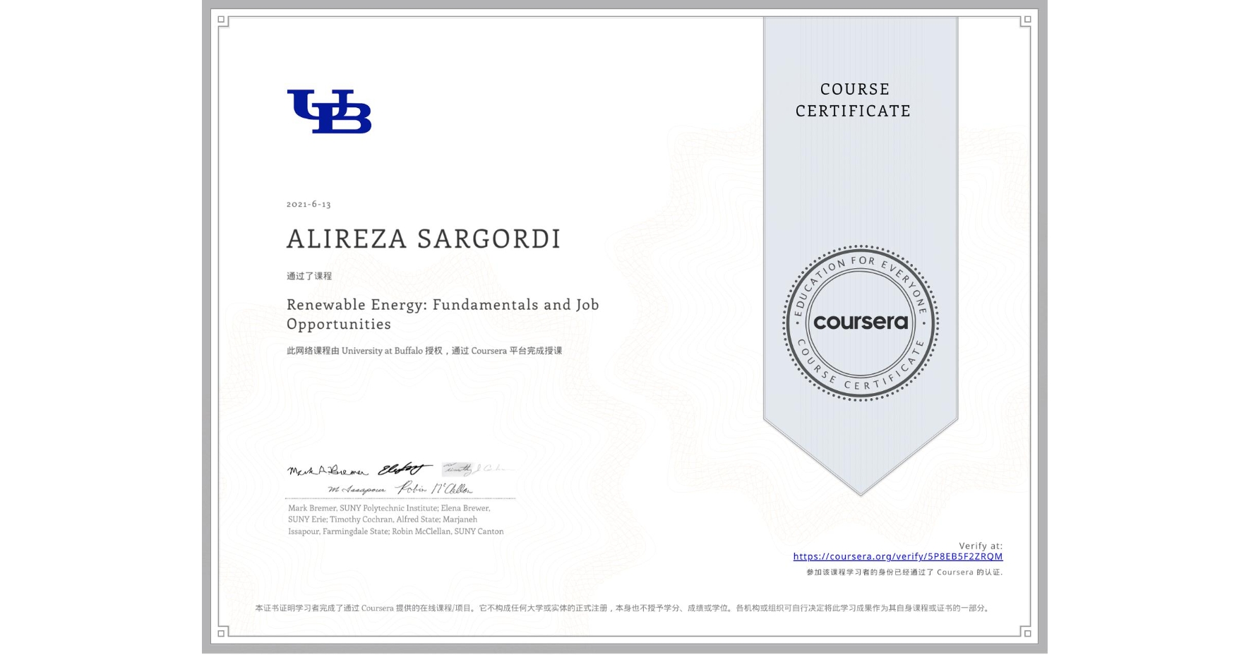 View certificate for ALIREZA SARGORDI, Renewable Energy: Fundamentals and Job Opportunities, an online non-credit course authorized by University at Buffalo and offered through Coursera