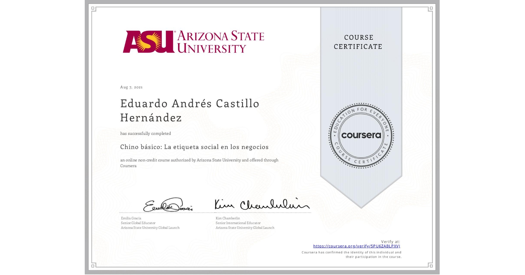 View certificate for Eduardo Andrés  Castillo Hernández, Chino básico: La etiqueta social en los negocios, an online non-credit course authorized by Arizona State University and offered through Coursera