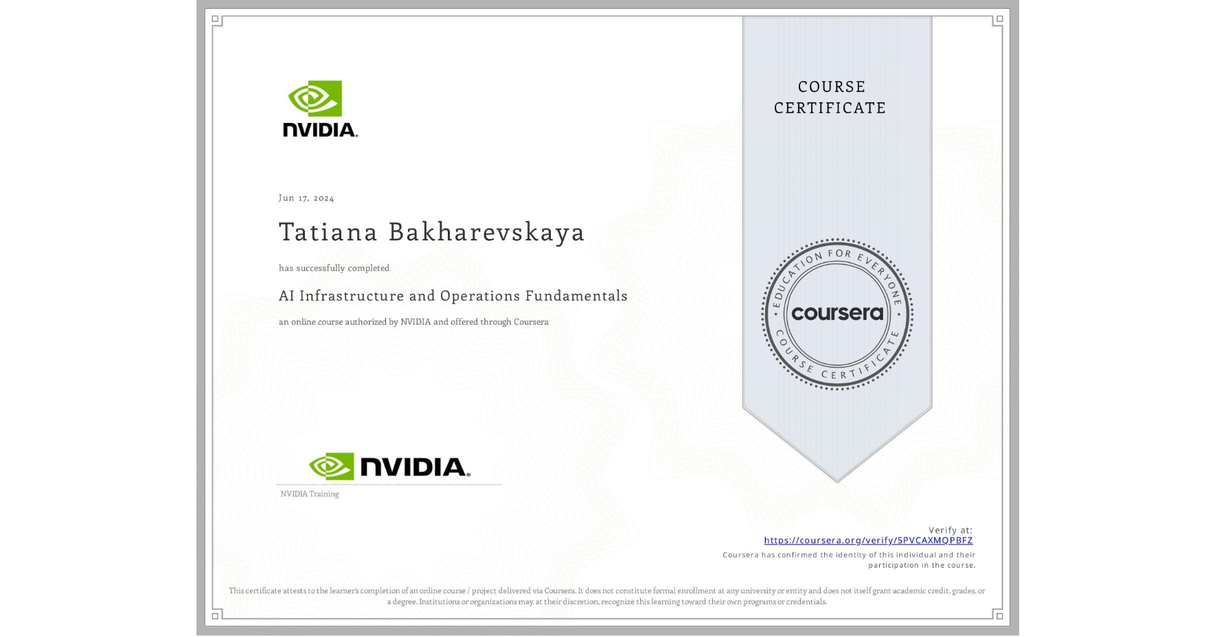 View certificate for Tatiana Bakharevskaya, AI Infrastructure and Operations Fundamentals, an online non-credit course authorized by NVIDIA and offered through Coursera