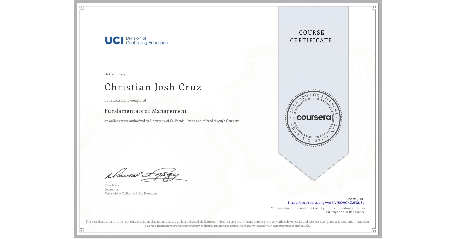 View certificate for Christian Josh Cruz, Fundamentals of Management, an online non-credit course authorized by University of California, Irvine and offered through Coursera