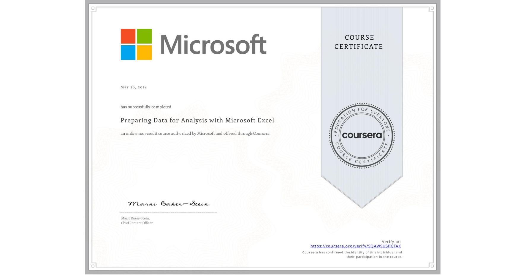 View certificate for , Preparing Data for Analysis with Microsoft Excel, an online non-credit course authorized by Microsoft and offered through Coursera