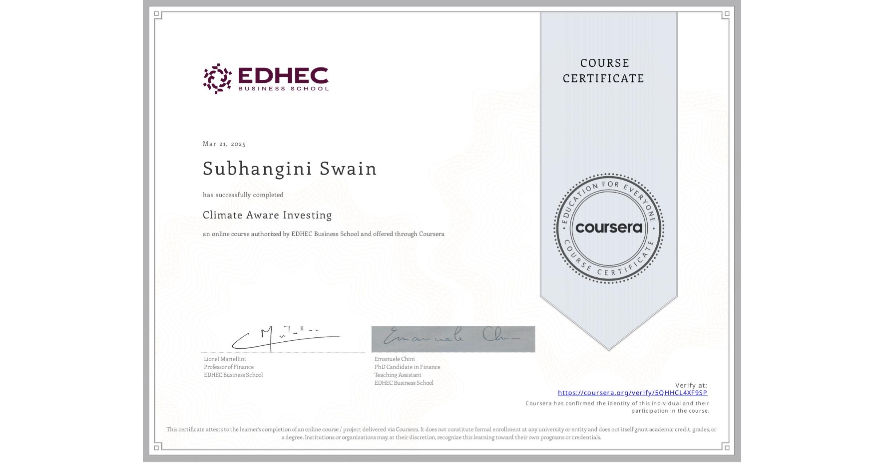 View certificate for Subhangini Swain, Climate Aware Investing, an online non-credit course authorized by EDHEC Business School and offered through Coursera