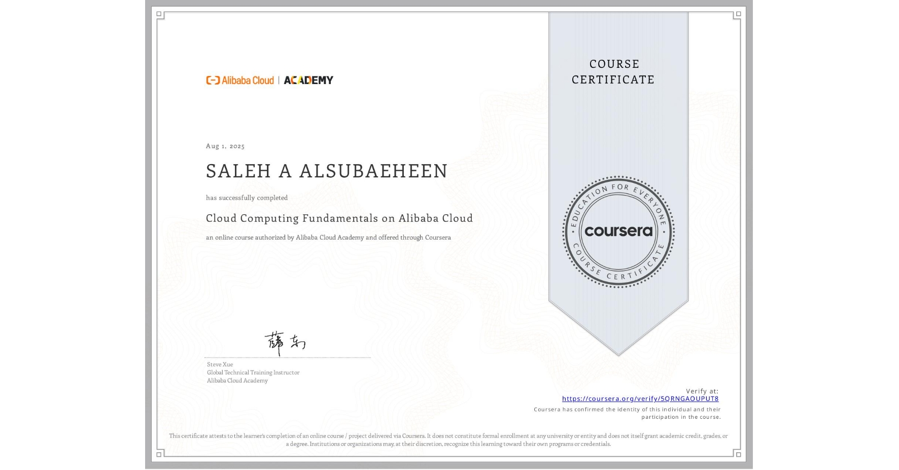 View certificate for SALEH A ALSUBAEHEEN, Cloud Computing Fundamentals on Alibaba Cloud, an online non-credit course authorized by Alibaba Cloud Academy and offered through Coursera