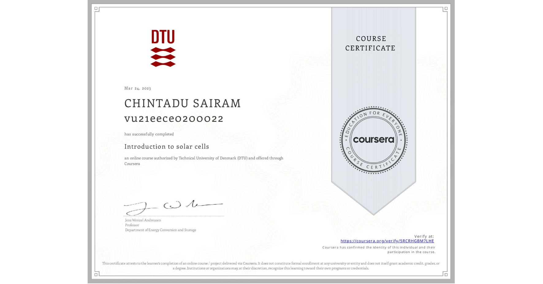 View certificate for CHINTADU SAIRAM vu21eece0200022, Introduction to solar cells, an online non-credit course authorized by Technical University of Denmark (DTU) and offered through Coursera