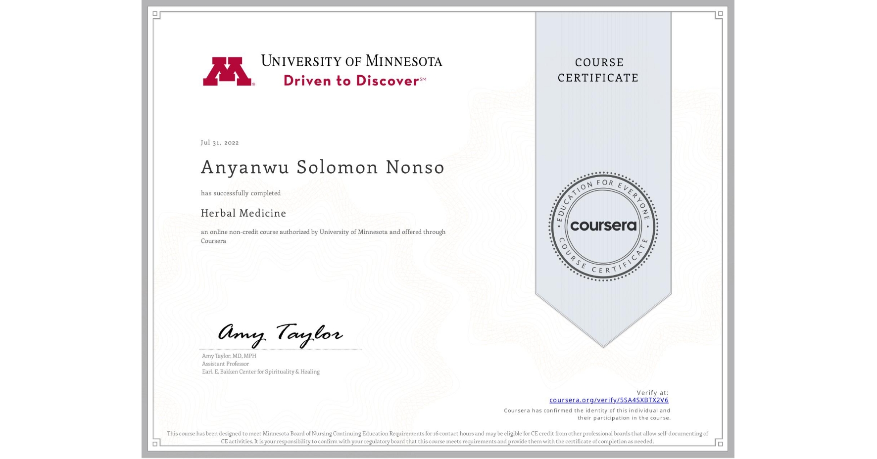 View certificate for Anyanwu Solomon  Nonso, Herbal Medicine, an online non-credit course authorized by University of Minnesota and offered through Coursera