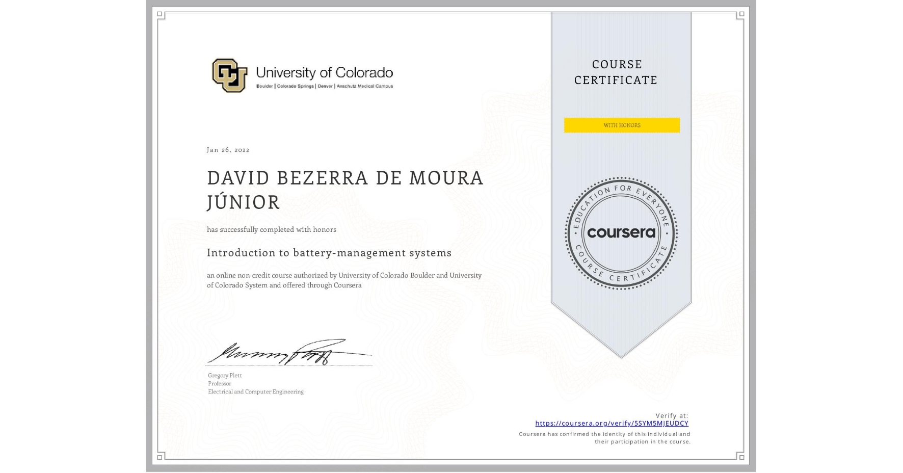 View certificate for DAVID BEZERRA DE MOURA JÚNIOR  , Introduction to battery-management systems, an online non-credit course authorized by University of Colorado Boulder & University of Colorado System and offered through Coursera