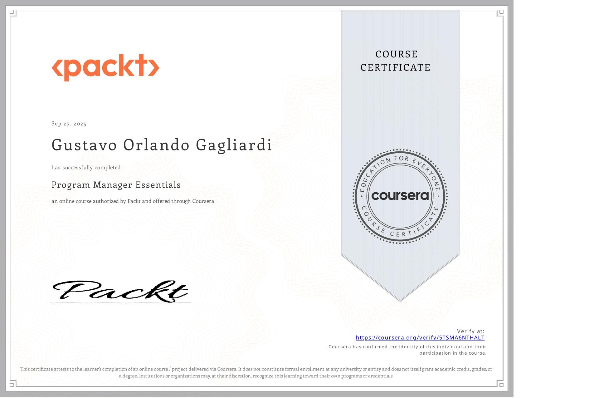 View certificate for Gustavo Orlando Gagliardi, Program Manager Essentials, an online non-credit course authorized by Packt and offered through Coursera
