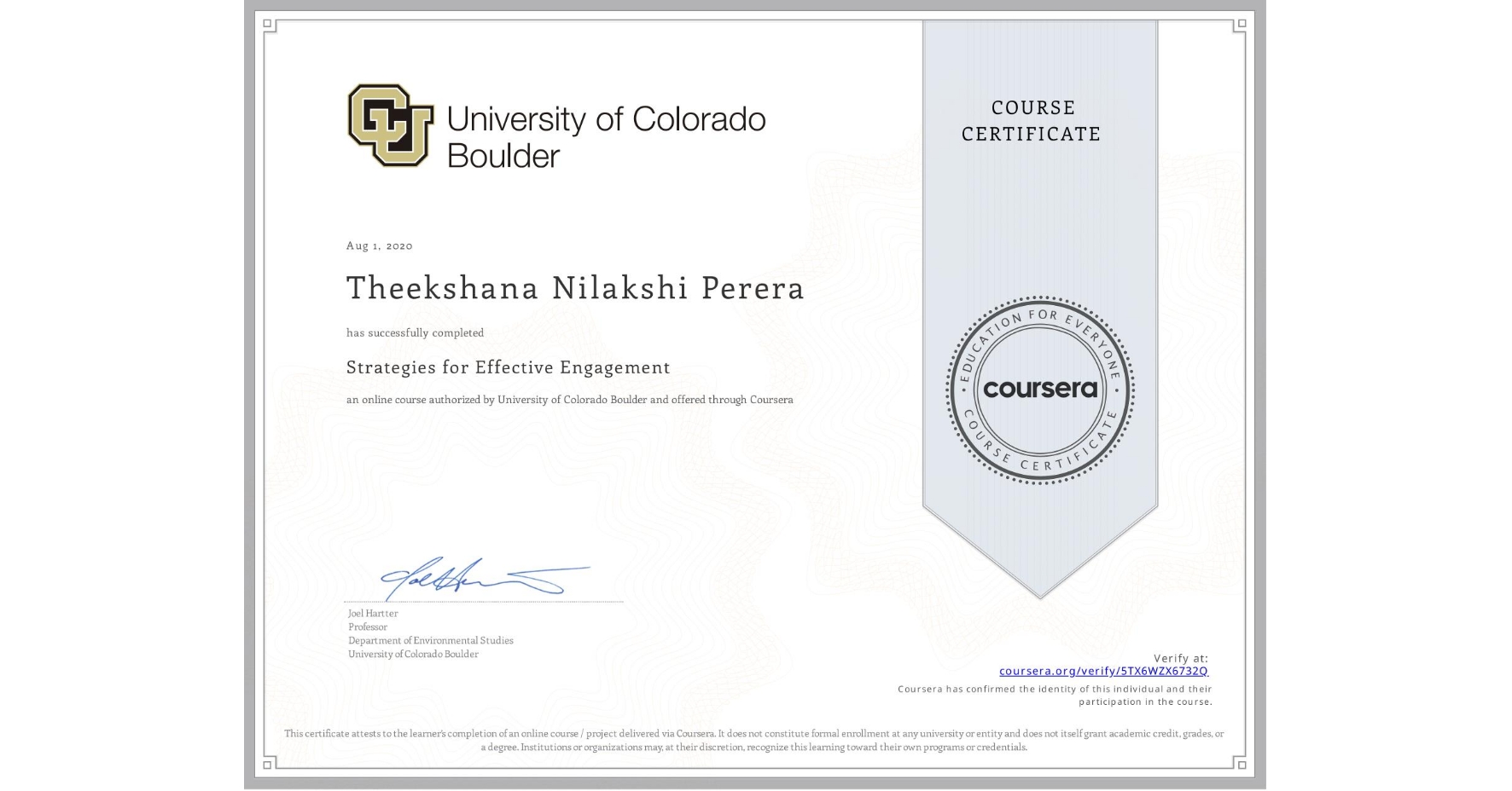 View certificate for Theekshana Nilakshi Perera , Strategies for Effective Engagement , an online non-credit course authorized by University of Colorado Boulder and offered through Coursera