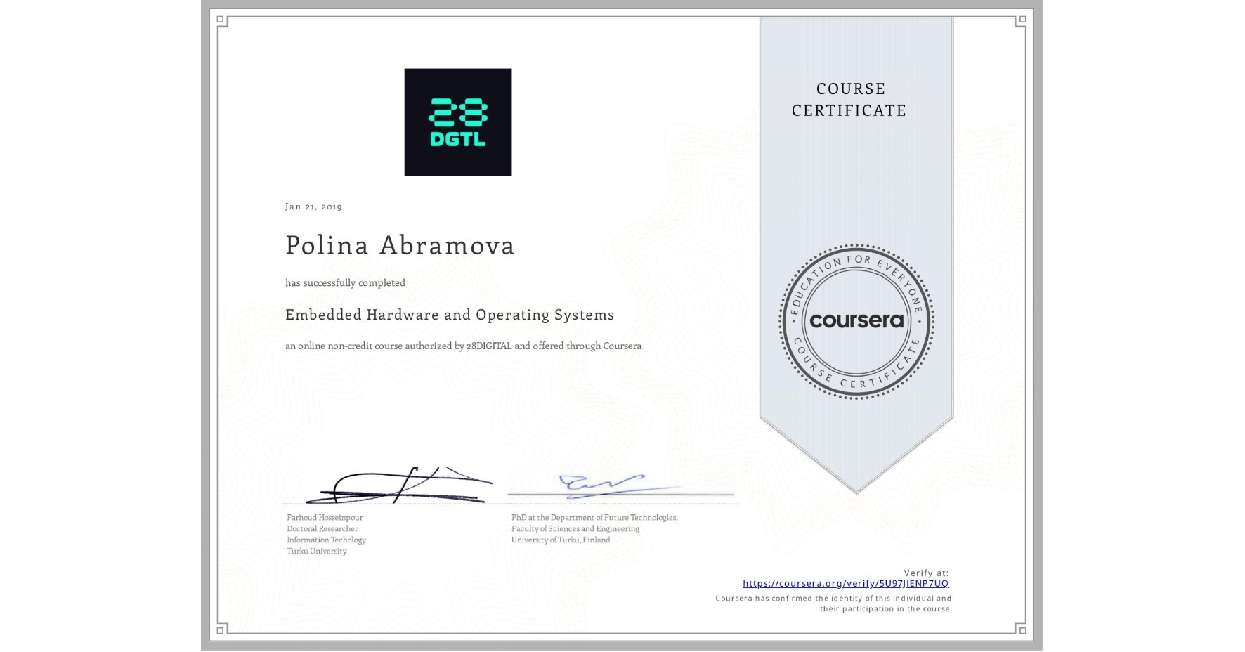 View certificate for Polina Abramova, Embedded Hardware and Operating Systems, an online non-credit course authorized by 28DIGITAL and offered through Coursera