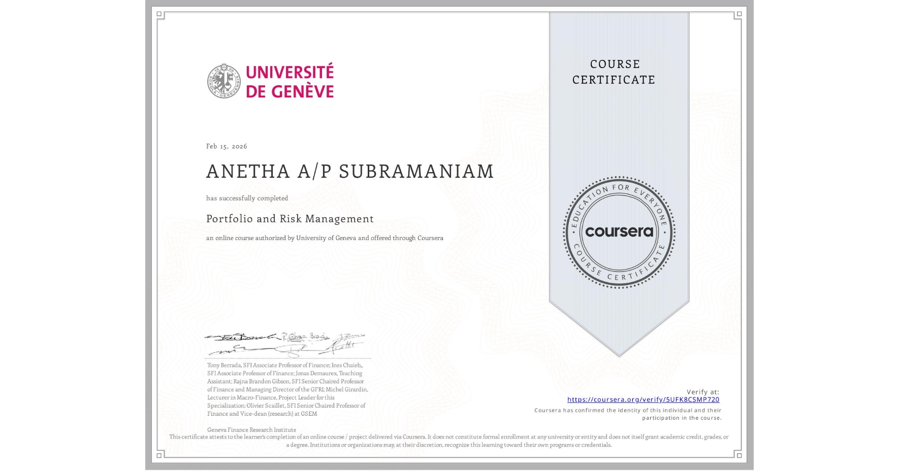 View certificate for ANETHA A/P SUBRAMANIAM, Portfolio and Risk Management, an online non-credit course authorized by University of Geneva and offered through Coursera