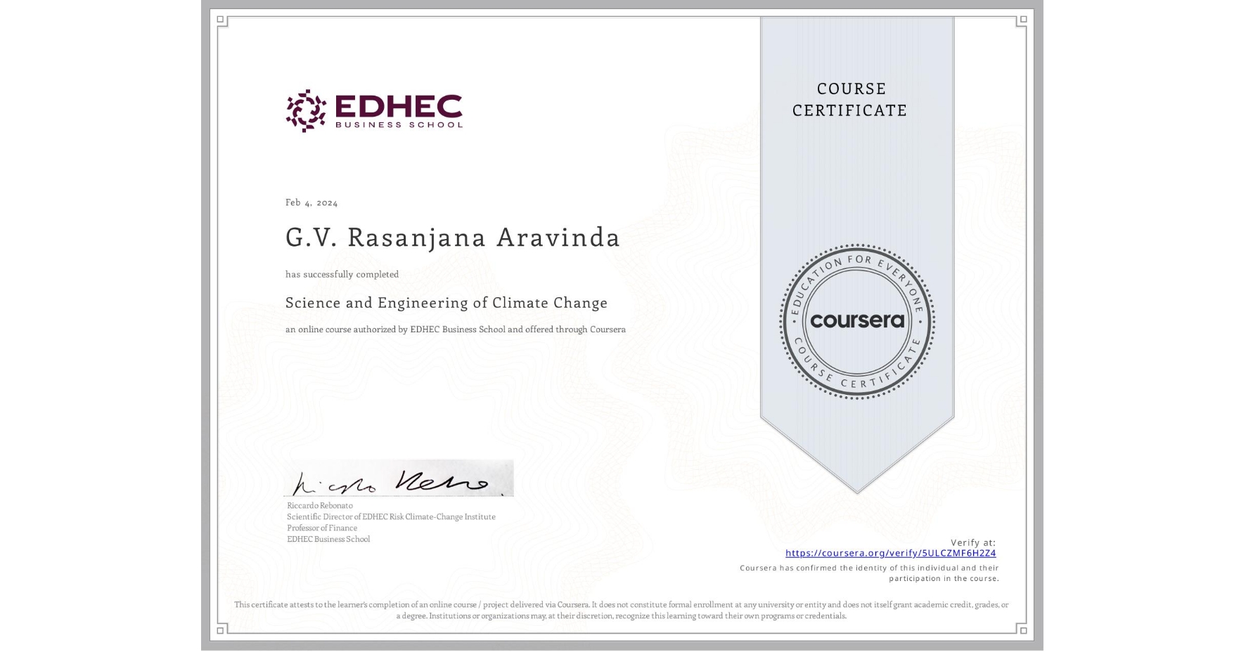 View certificate for G.V. Rasanjana Aravinda, Science and Engineering of Climate Change, an online non-credit course authorized by EDHEC Business School and offered through Coursera