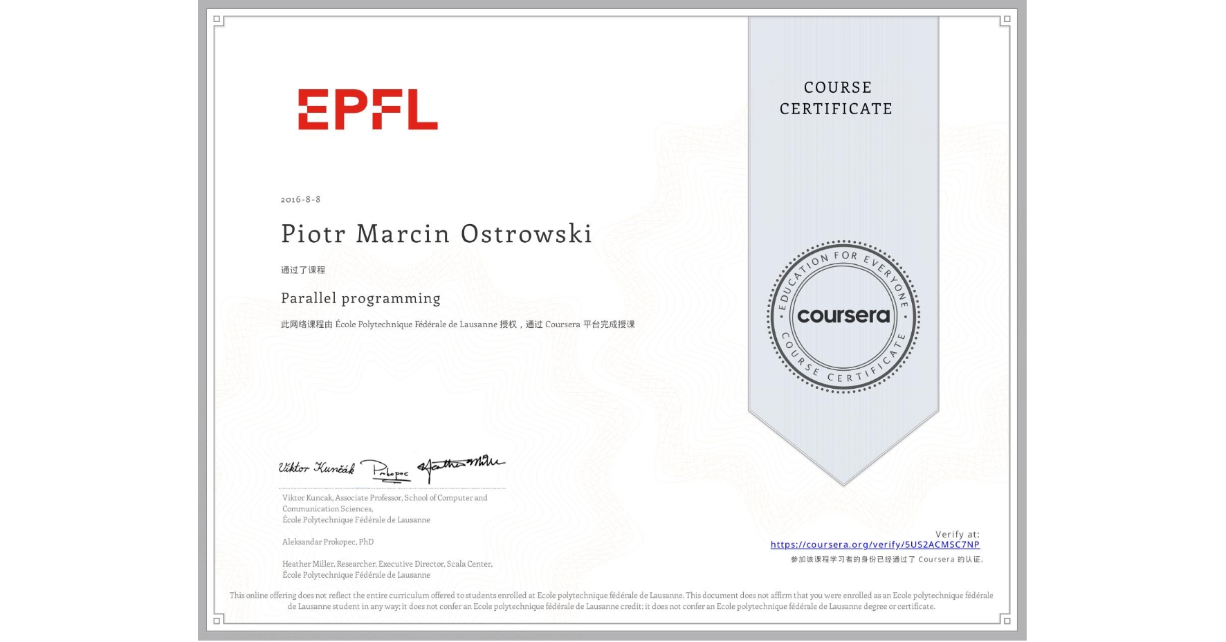 View certificate for Piotr Marcin Ostrowski, Parallel programming, an online non-credit course authorized by École Polytechnique Fédérale de Lausanne and offered through Coursera