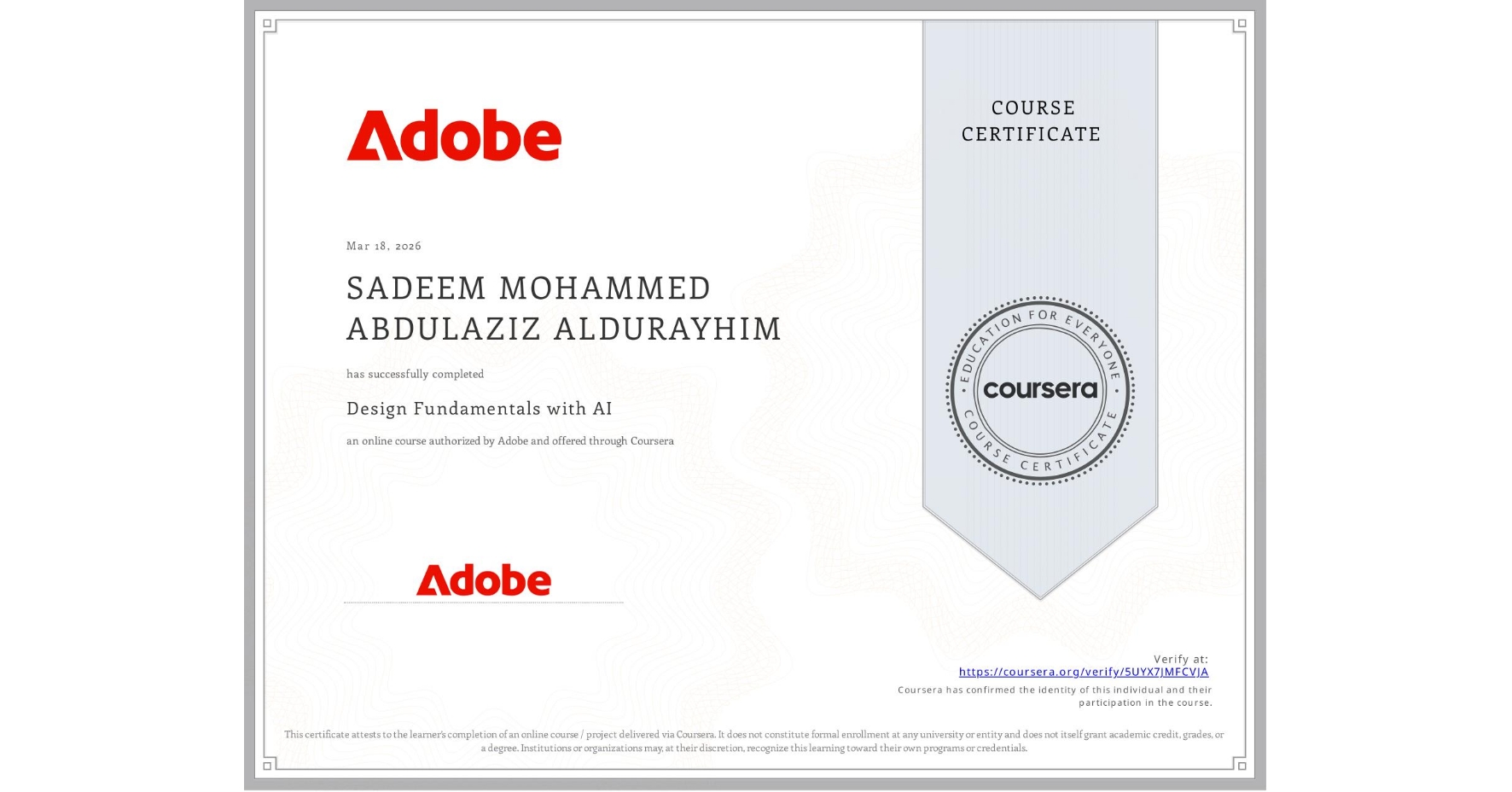 View certificate for SADEEM MOHAMMED ABDULAZIZ ALDURAYHIM, Design Fundamentals with AI, an online non-credit course authorized by Adobe and offered through Coursera