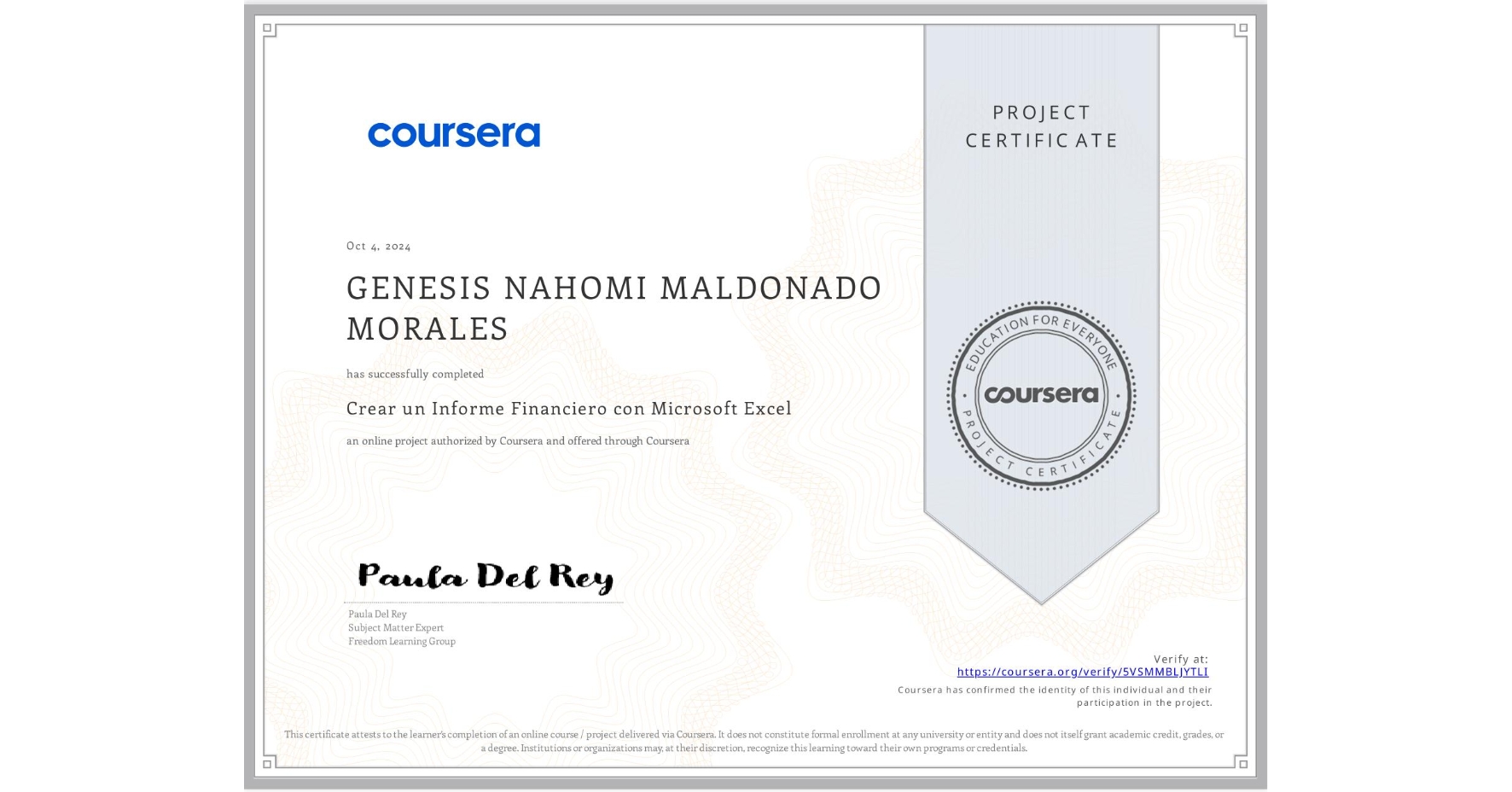 View certificate for GENESIS NAHOMI MALDONADO MORALES, Crear un Informe Financiero con Microsoft Excel, an online non-credit course authorized by Coursera and offered through Coursera
