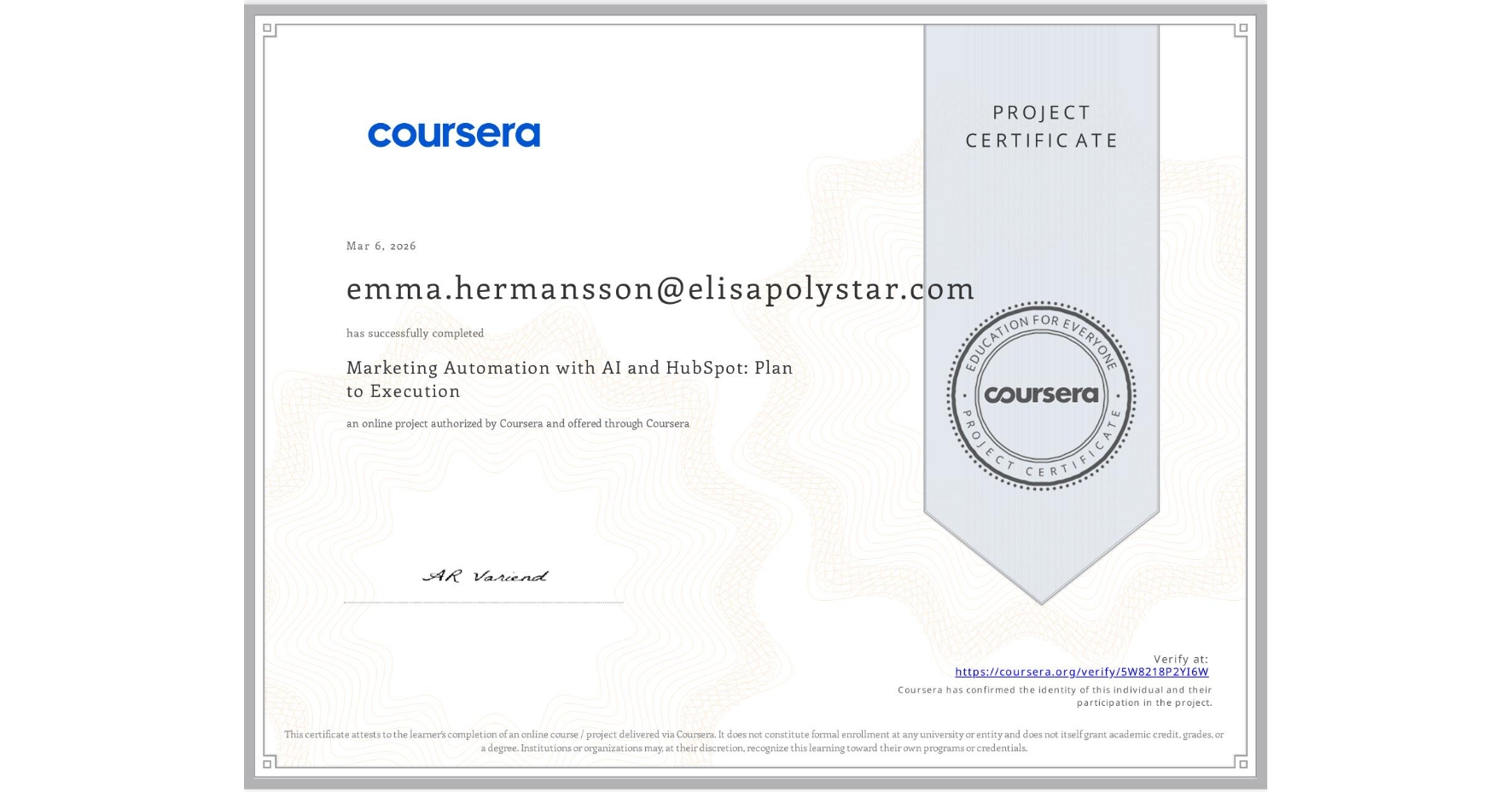 View certificate for emma.hermansson@elisapolystar.com , Marketing Automation with AI and HubSpot: Plan to Execution, an online non-credit course authorized by Coursera and offered through Coursera