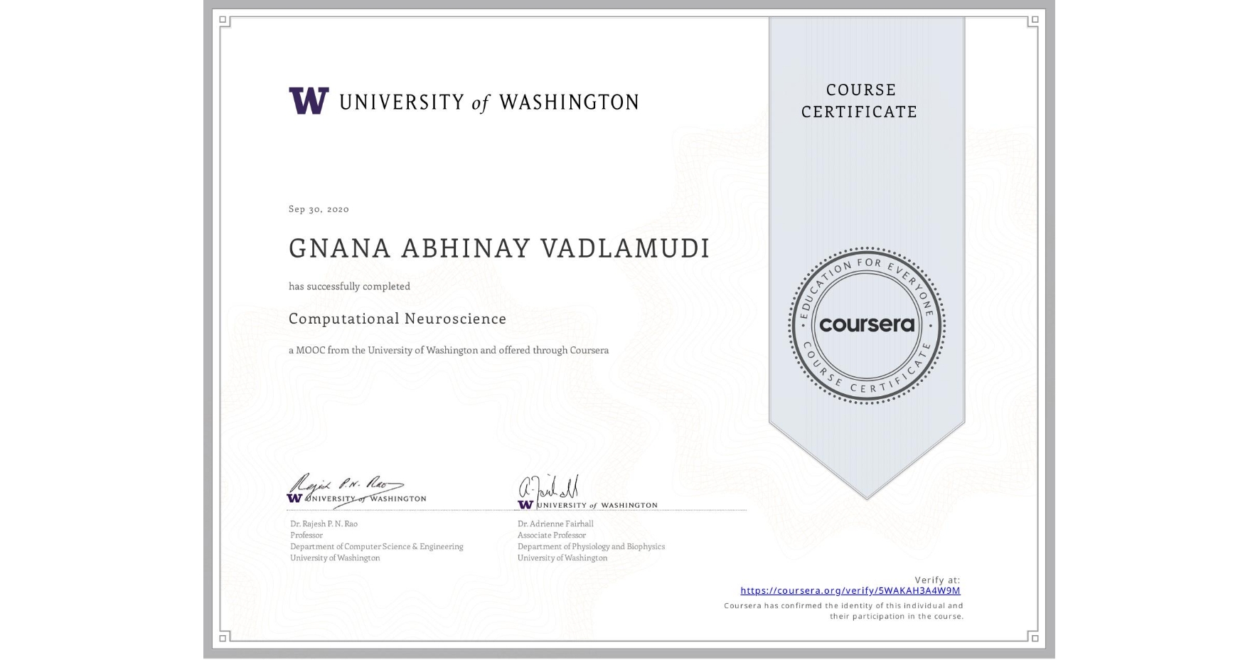 View certificate for GNANA ABHINAY VADLAMUDI, Computational Neuroscience, an online non-credit course authorized by University of Washington and offered through Coursera