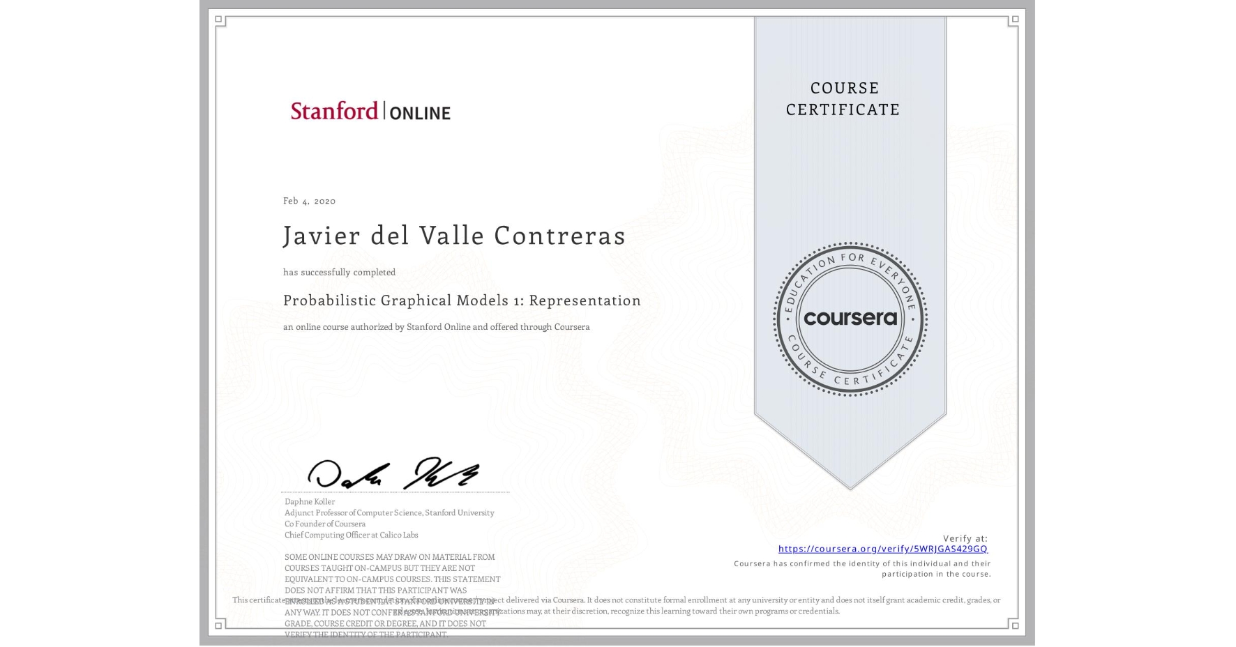 View certificate for Javier del Valle Contreras, Probabilistic Graphical Models 1: Representation, an online non-credit course authorized by Stanford Online and offered through Coursera