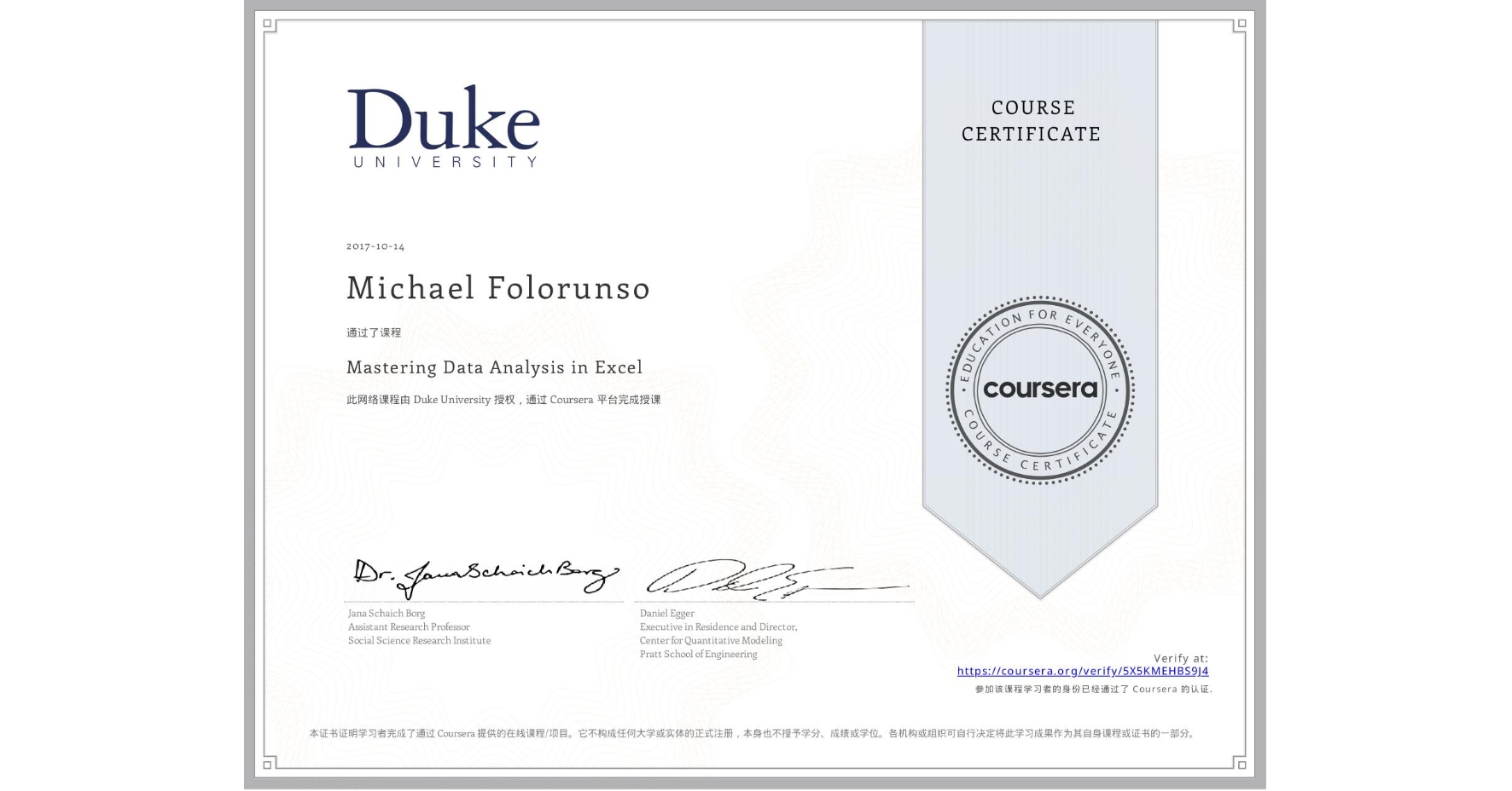 View certificate for Michael Folorunso, Mastering Data Analysis in Excel, an online non-credit course authorized by Duke University and offered through Coursera