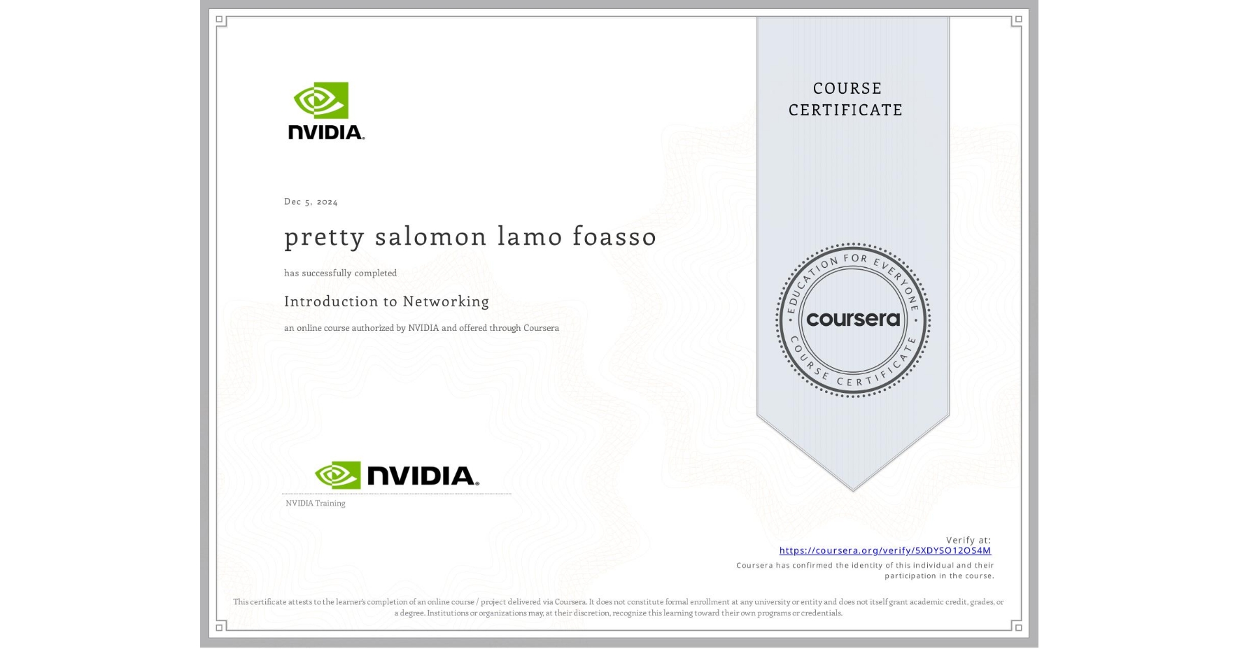 View certificate for pretty salomon lamo foasso, Introduction to Networking, an online non-credit course authorized by NVIDIA and offered through Coursera