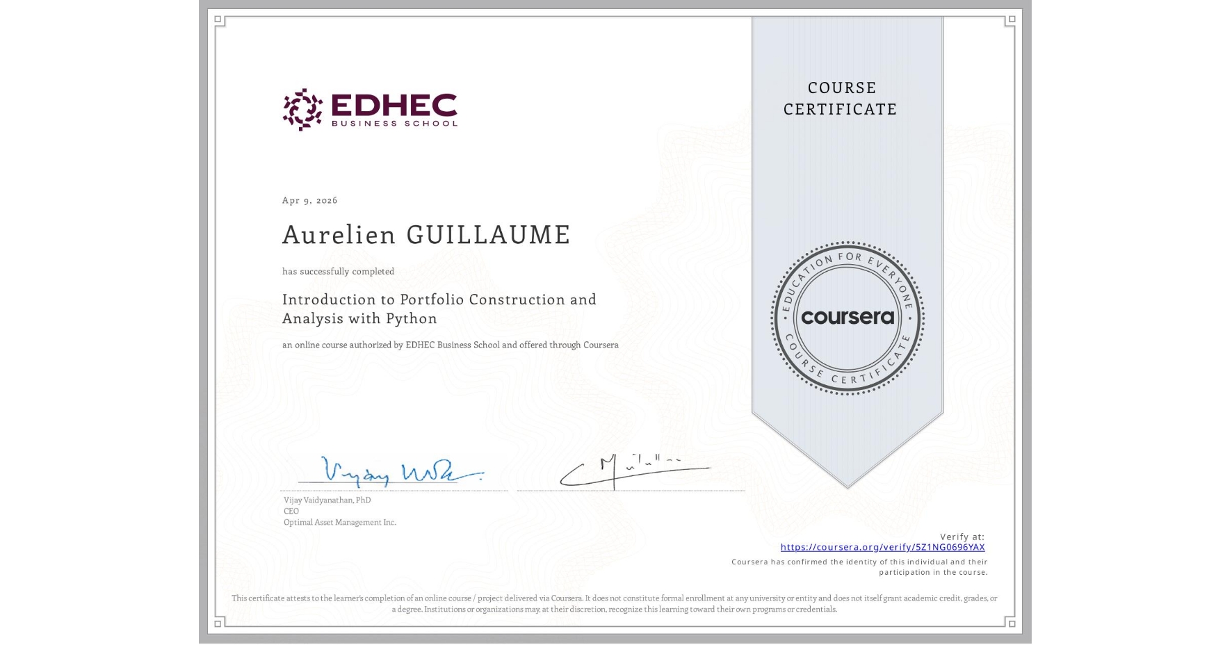 View certificate for Aurelien GUILLAUME, Introduction to Portfolio Construction and Analysis with Python, an online non-credit course authorized by EDHEC Business School and offered through Coursera