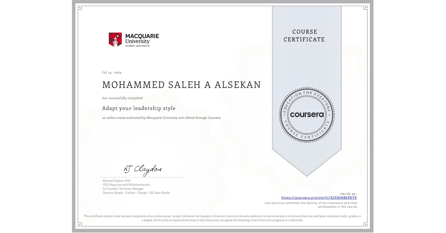 View certificate for MOHAMMED SALEH A  ALSEKAN, Adapt your leadership style, an online non-credit course authorized by Macquarie University and offered through Coursera