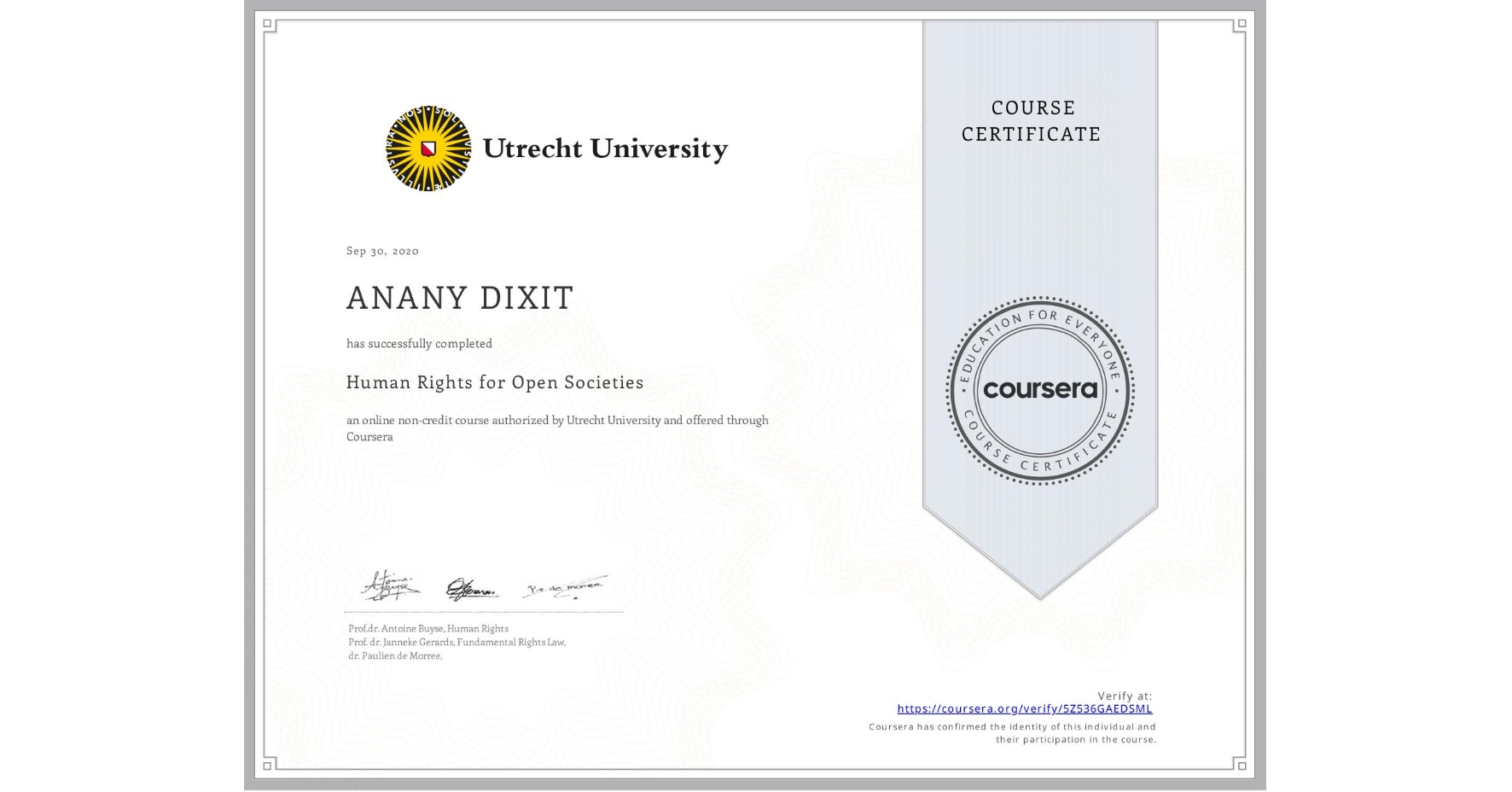 View certificate for ANANY DIXIT, Human Rights for Open Societies, an online non-credit course authorized by Utrecht University and offered through Coursera