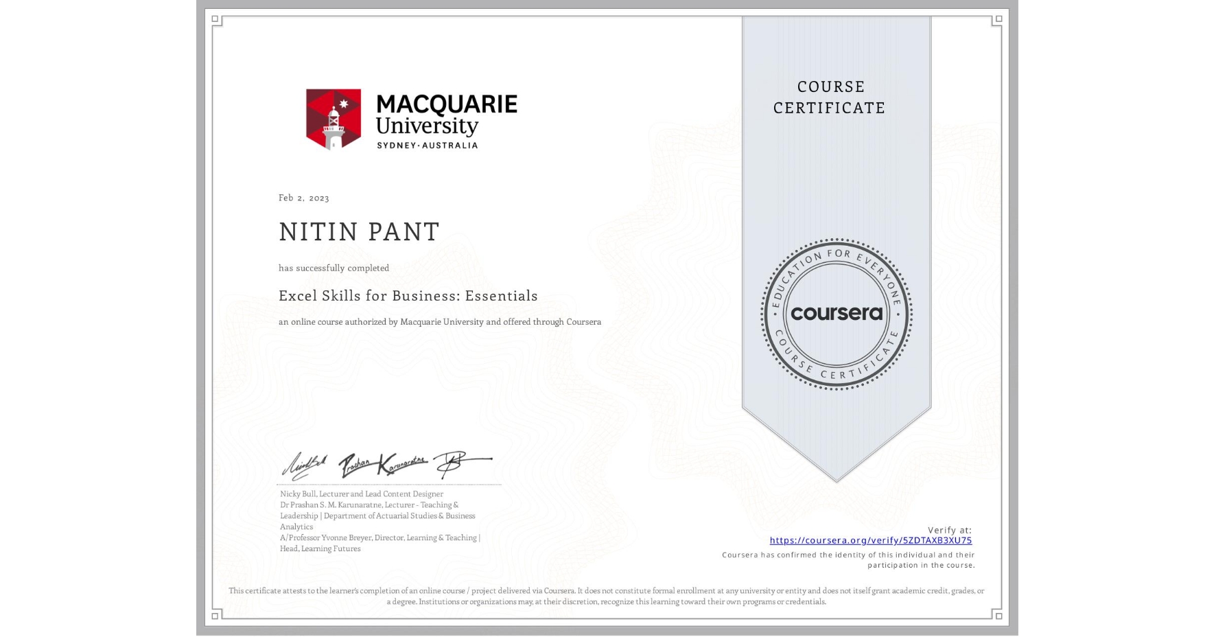 View certificate for NITIN PANT, Excel Skills for Business: Essentials, an online non-credit course authorized by Macquarie University and offered through Coursera