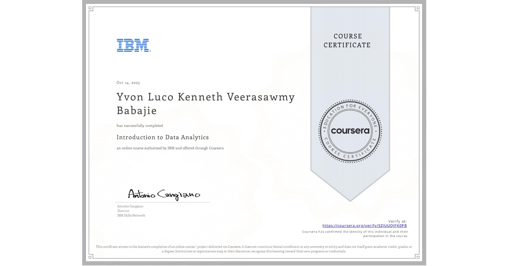 View certificate for Yvon Luco Kenneth Veerasawmy Babajie, Introduction to Data Analytics, an online non-credit course authorized by IBM and offered through Coursera