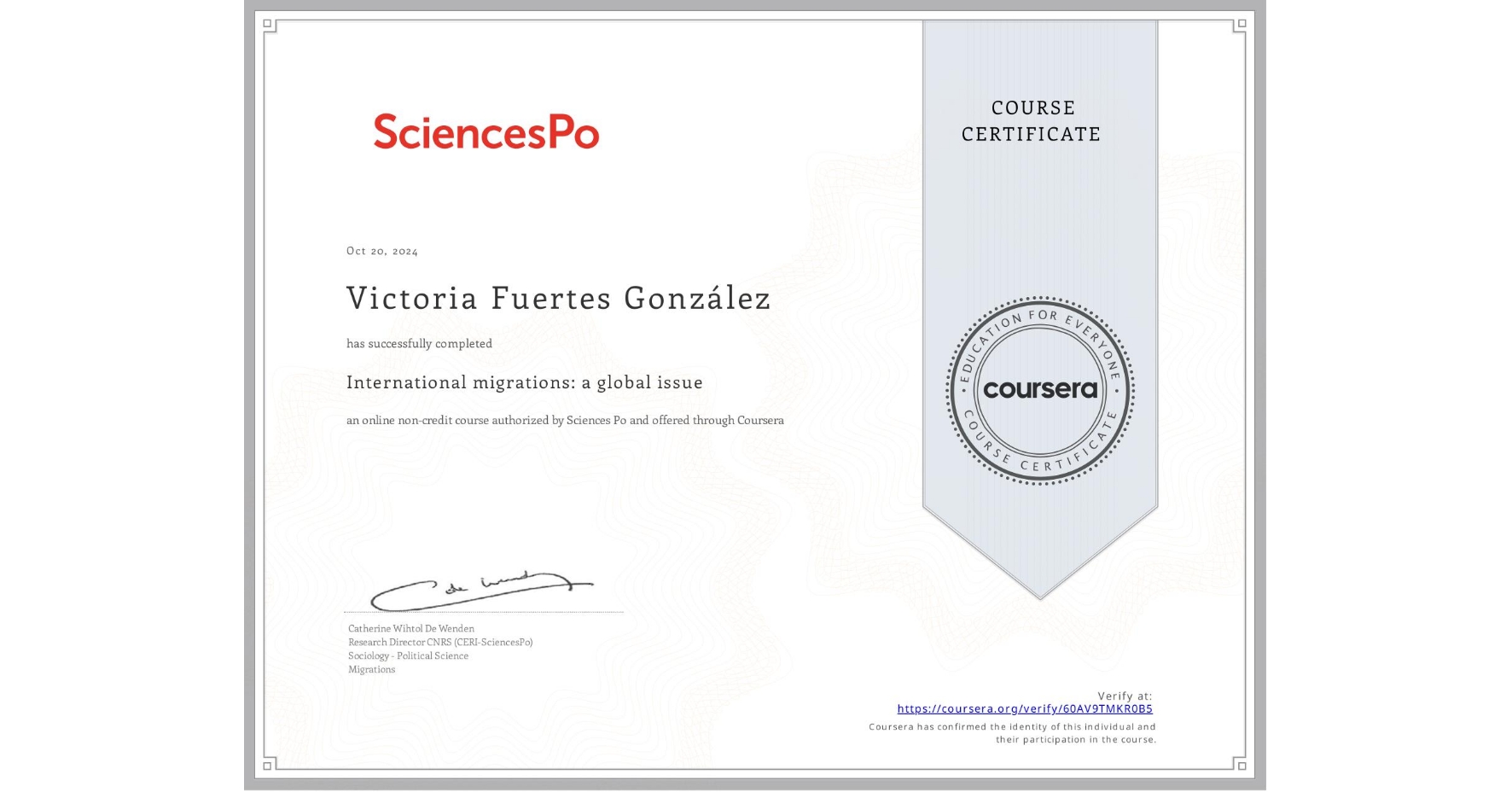 View certificate for Victoria Fuertes González, International migrations: a global issue, an online non-credit course authorized by Sciences Po and offered through Coursera