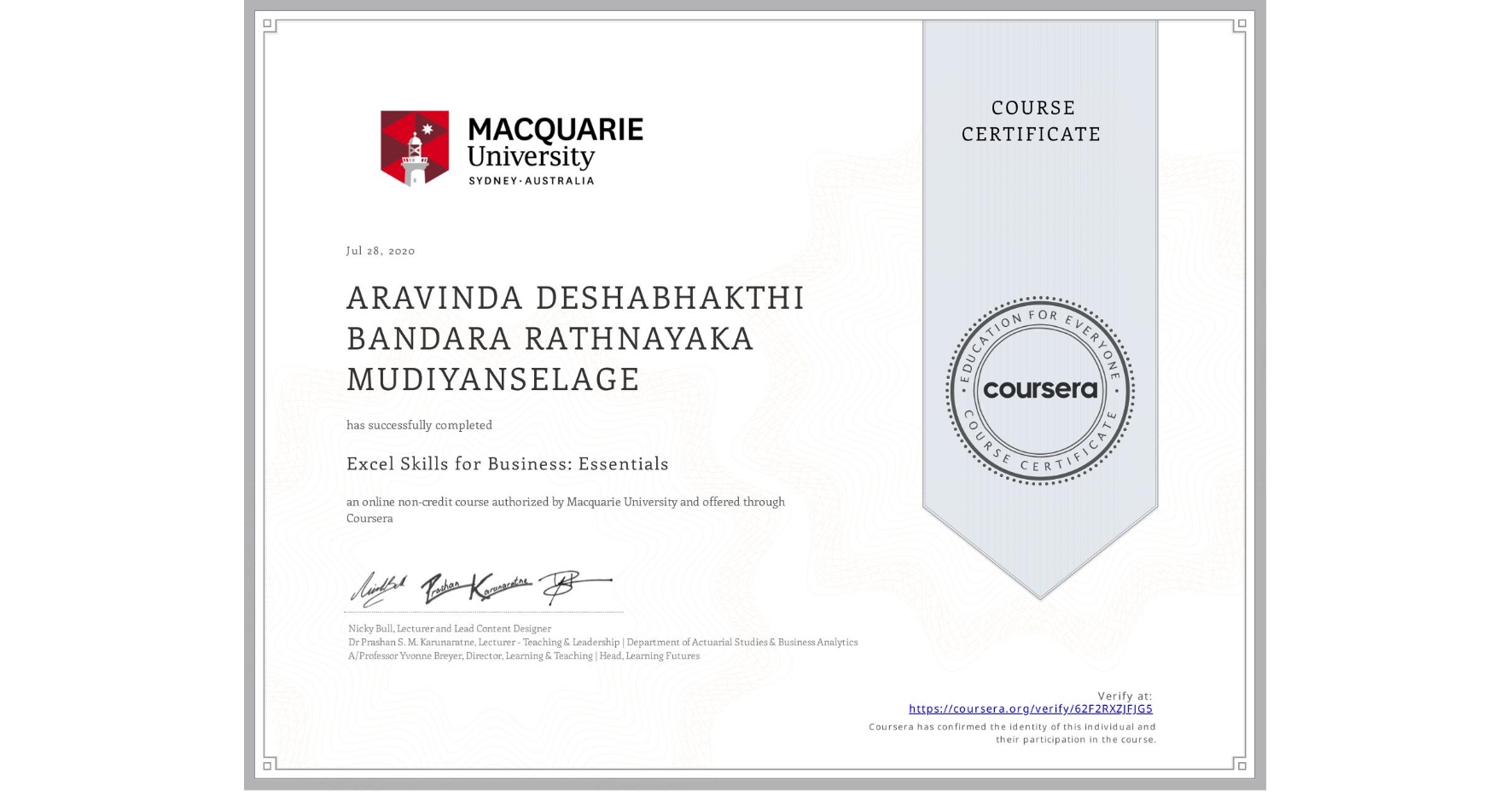 View certificate for ARAVINDA DESHABHAKTHI BANDARA  RATHNAYAKA MUDIYANSELAGE, Excel Skills for Business: Essentials, an online non-credit course authorized by Macquarie University and offered through Coursera